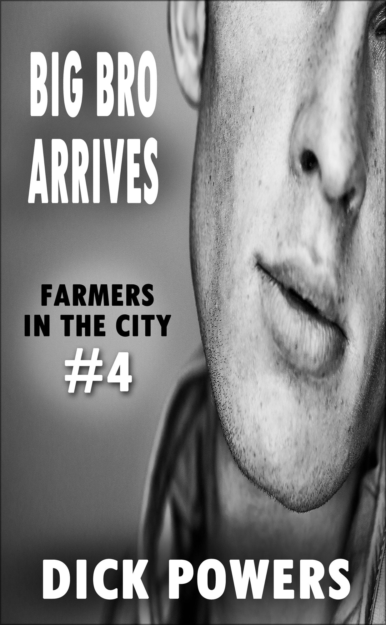 Big Bro Arrives (Farmers In The City #4)