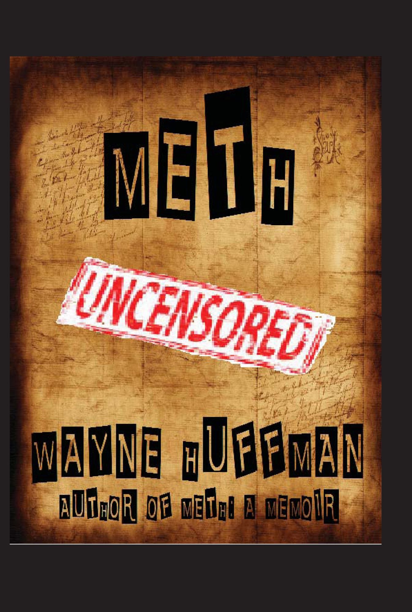 Meth Uncensored