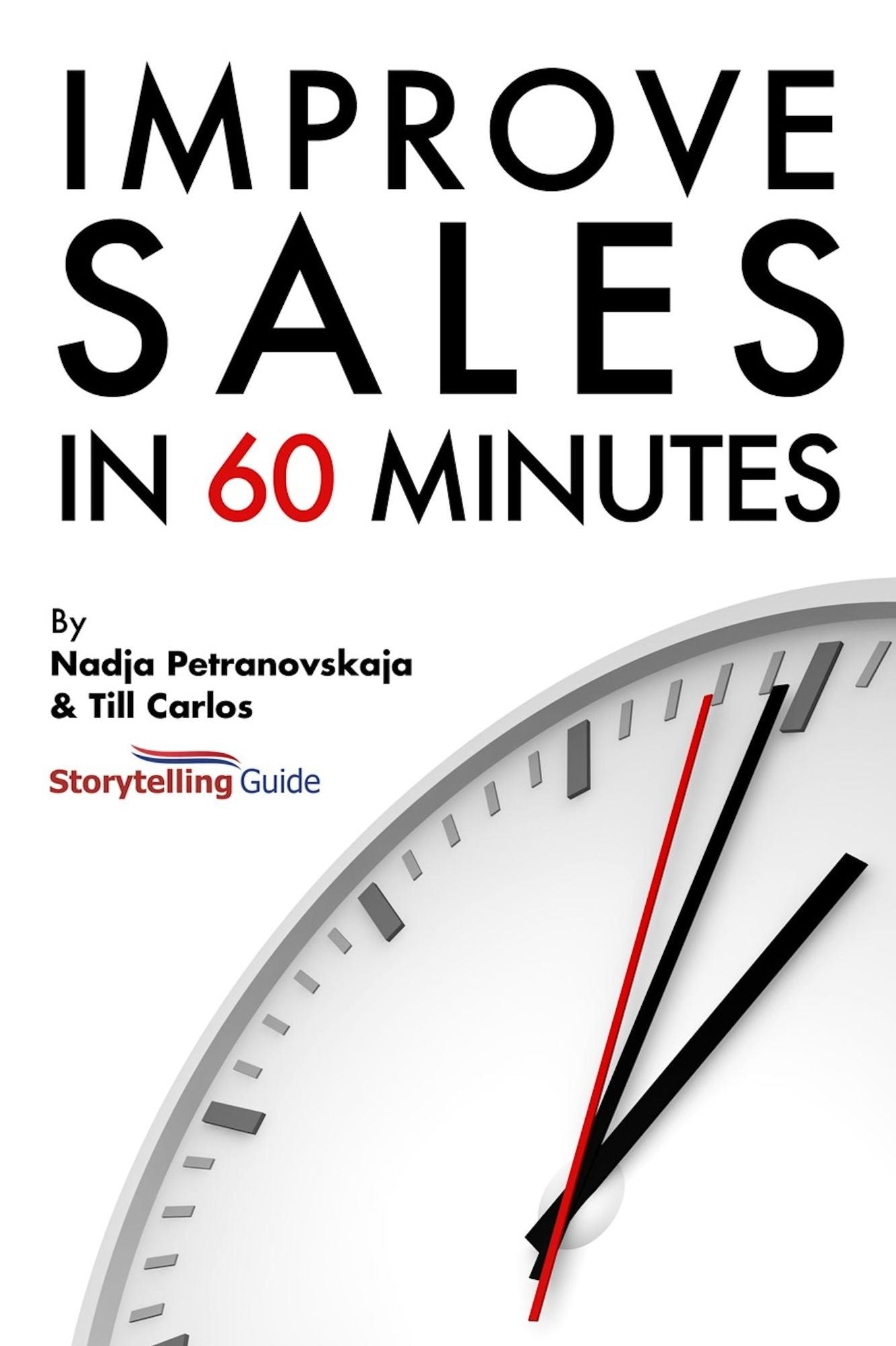 Improve Sales in 60 Minutes: Storytelling Guide