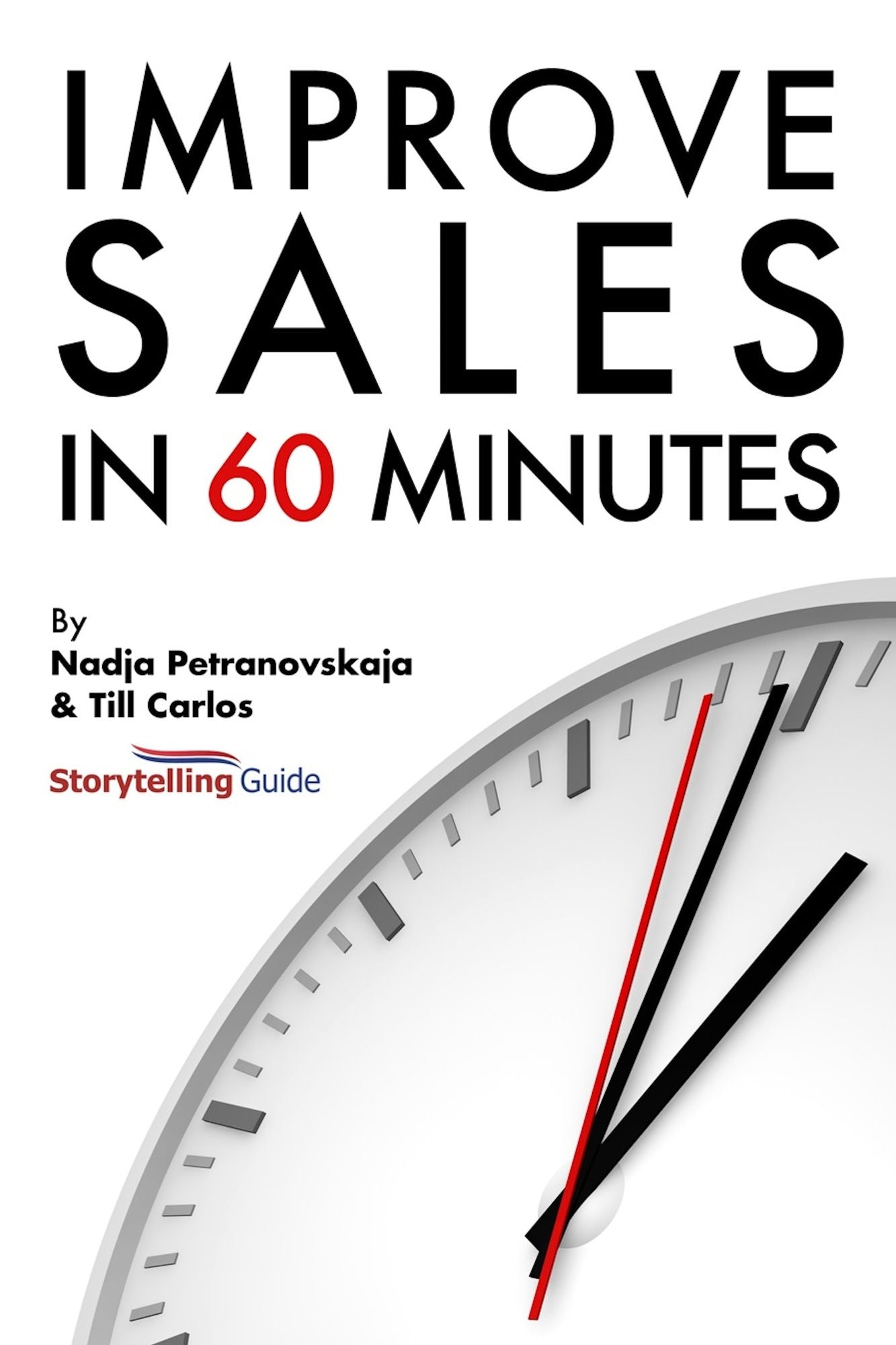 Improve Sales in 60 Minutes: Storytelling Guide