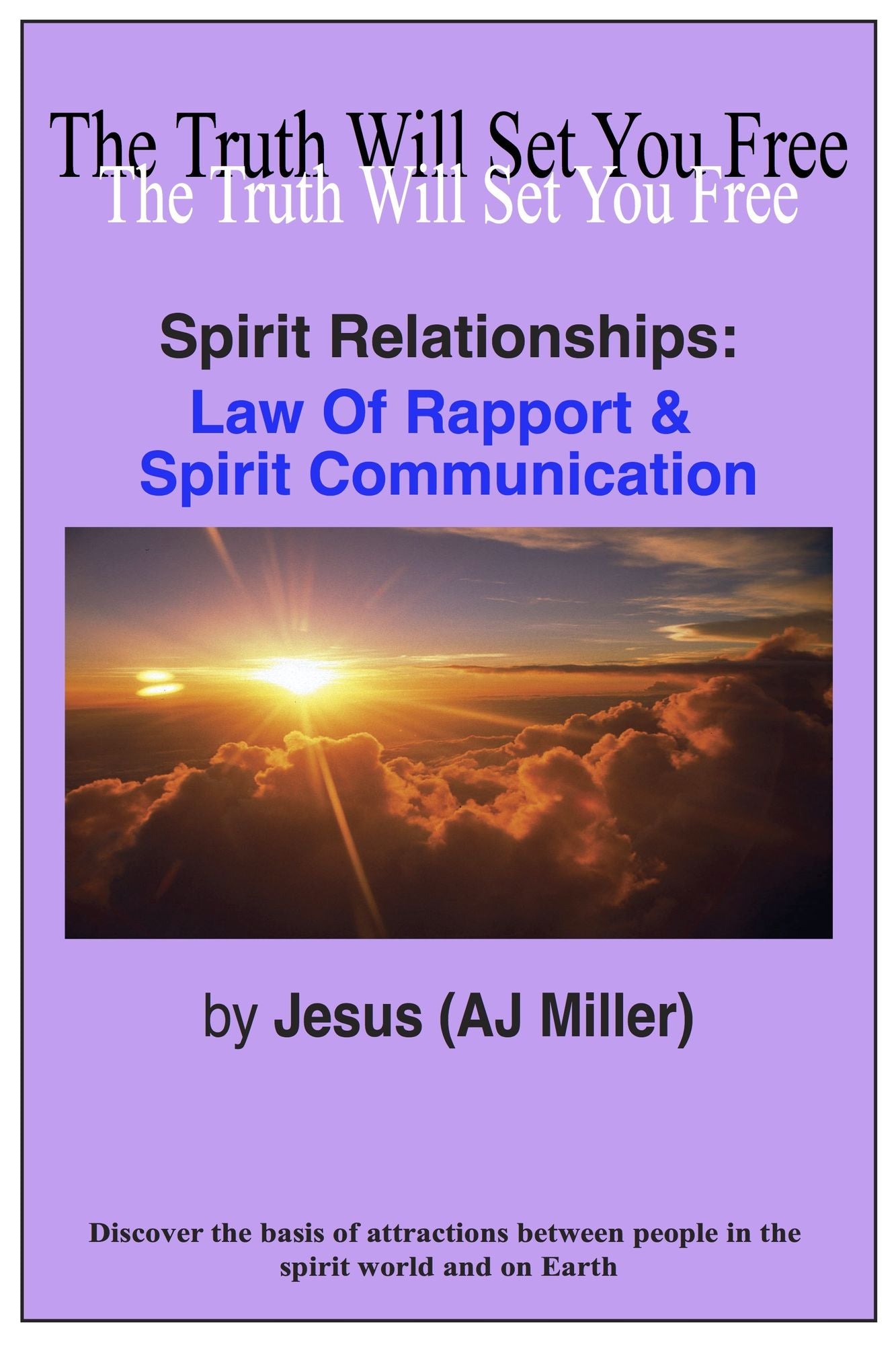 Spirit Relationships: Law of Rapport & Spirit Communication
