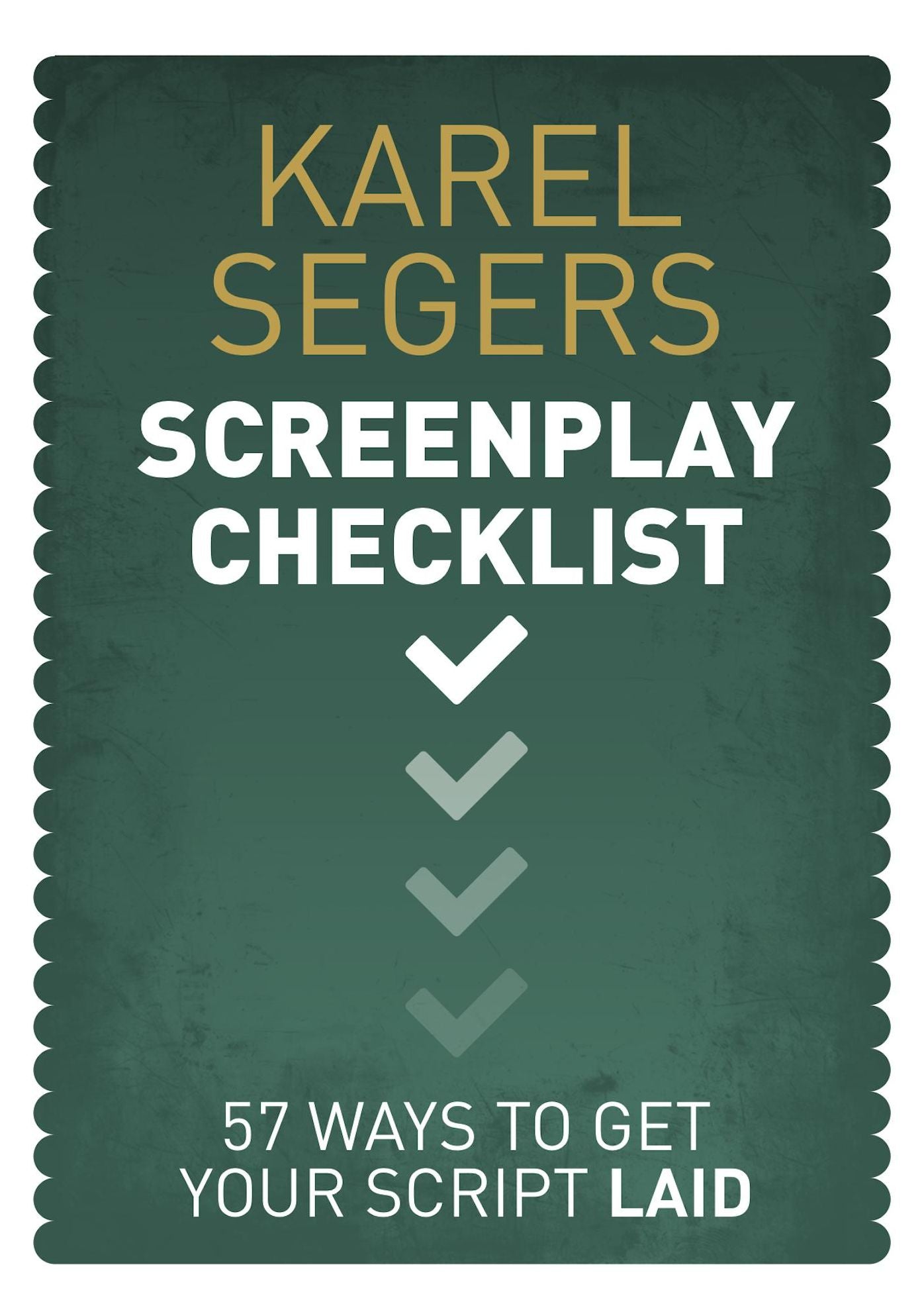 The Screenplay Checklist: 57 Ways To Get Your Script Laid