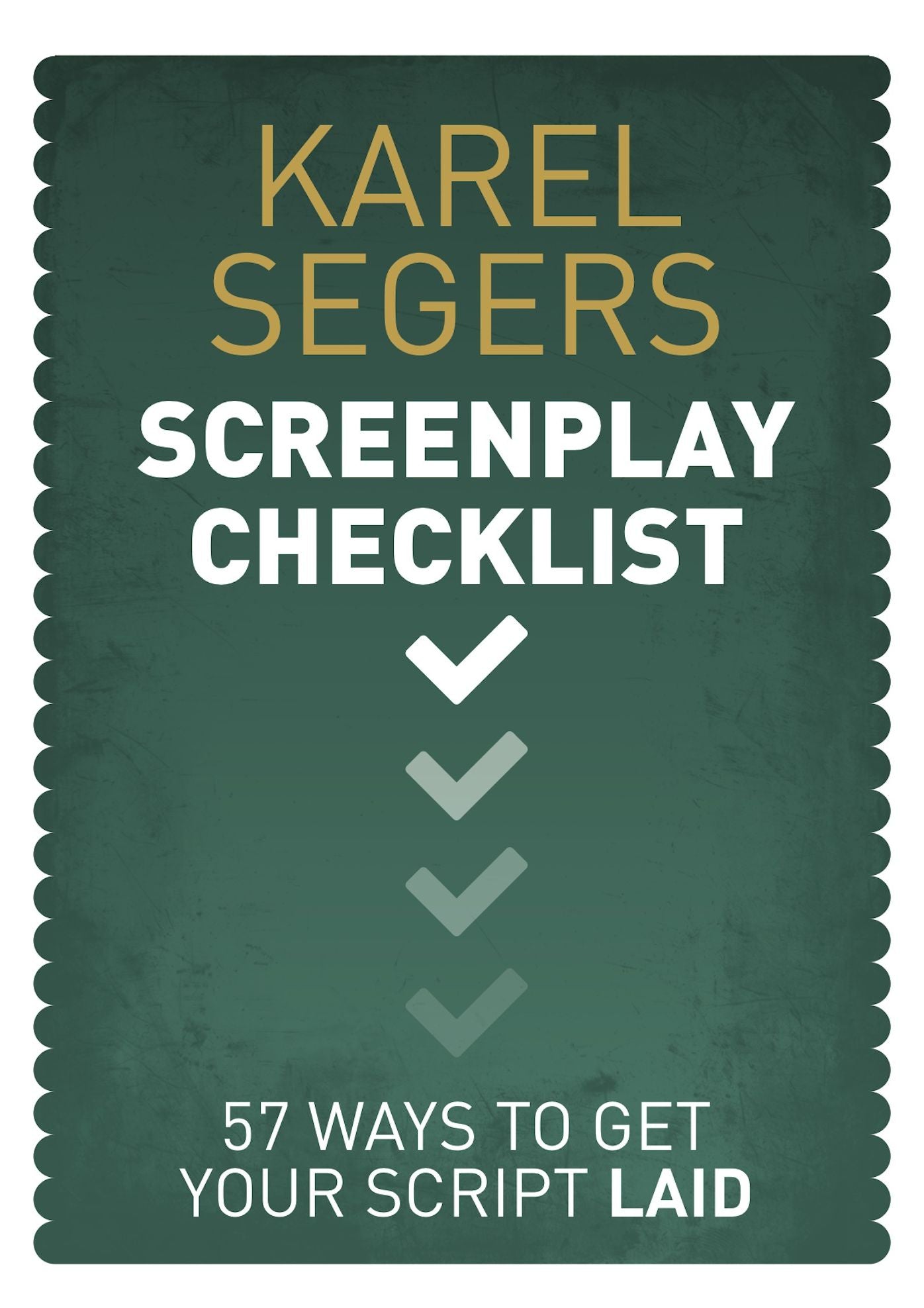 The Screenplay Checklist: 57 Ways To Get Your Script Laid