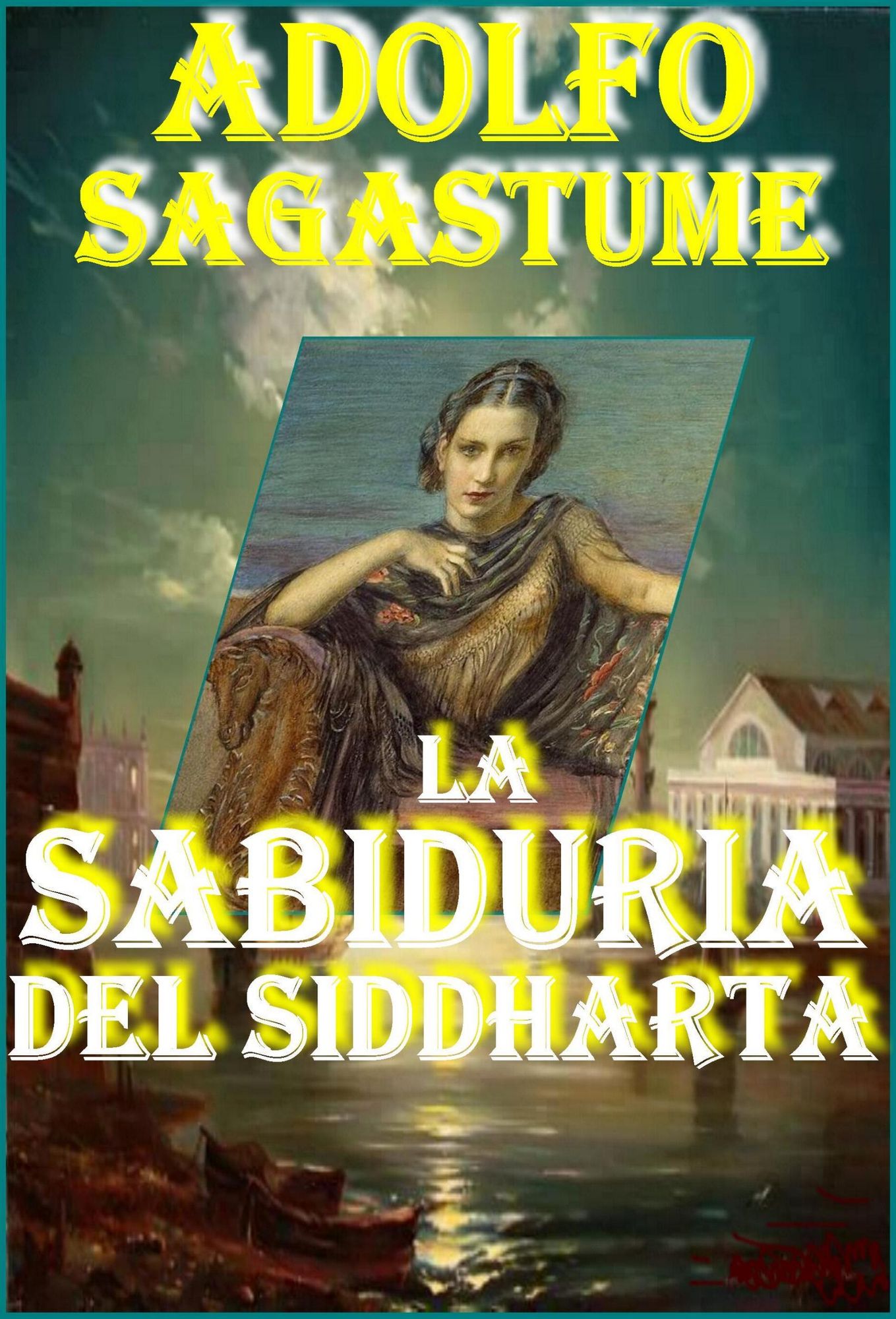 La Sabiduria del Siddharta