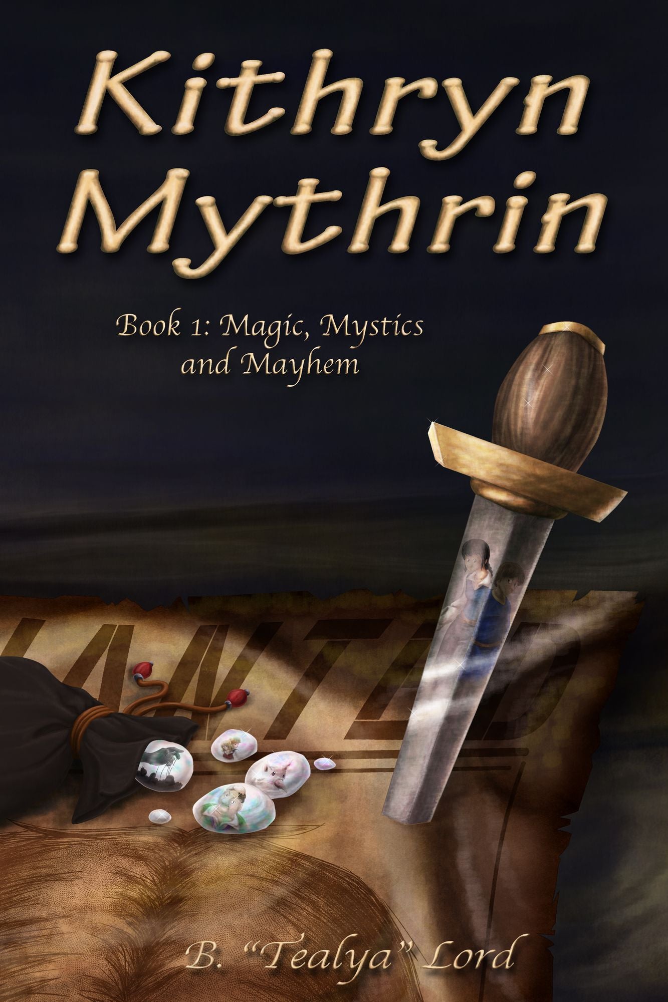 Kithryn Mythrin Book One: Magic, Mystics, and Mayhem