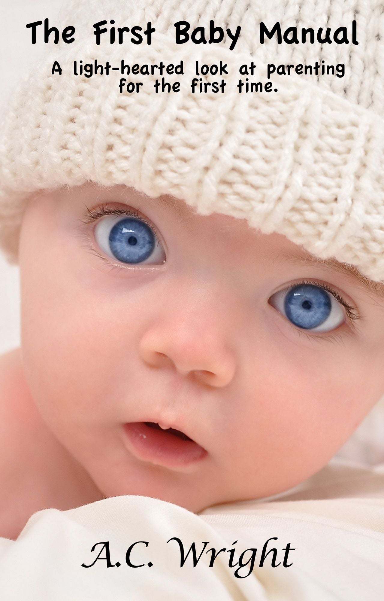 The First Baby Manual