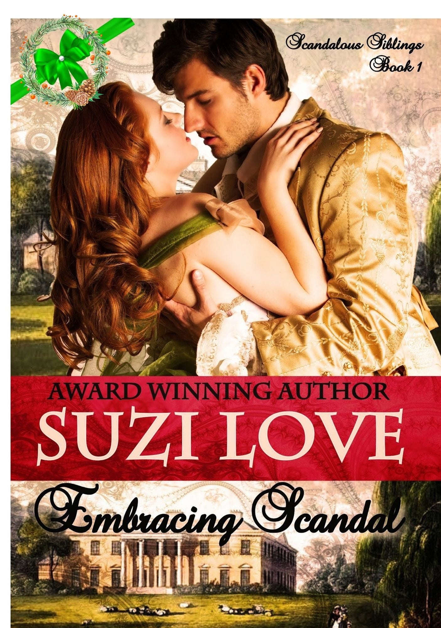 Embracing Scandal (Scandalous Siblings Series Book 1)