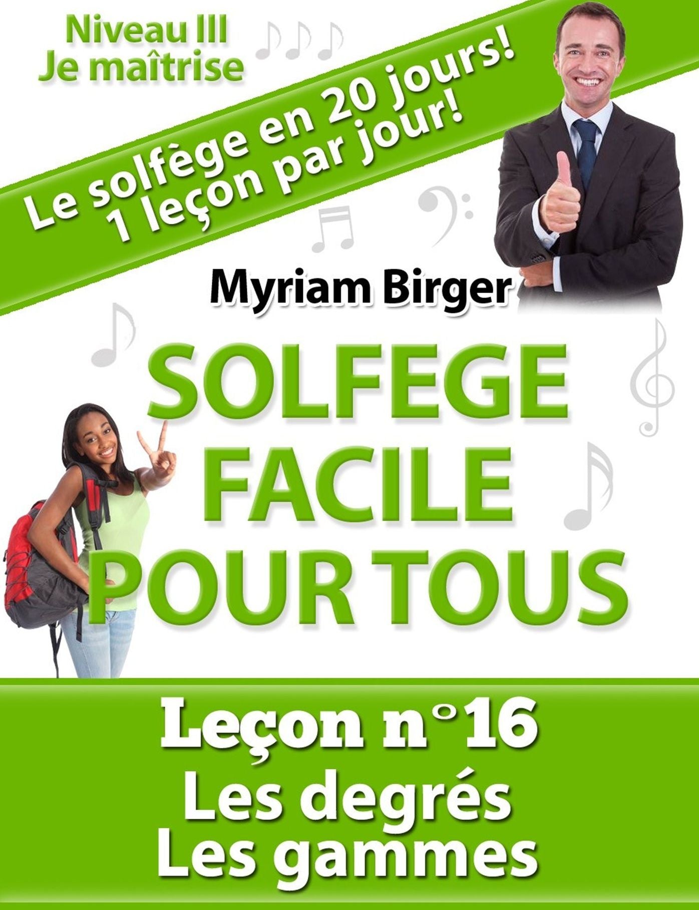 Solfège Facile Pour Tous ou Comment Apprendre Le Solfège en 20 Jours !: Leçon N°16