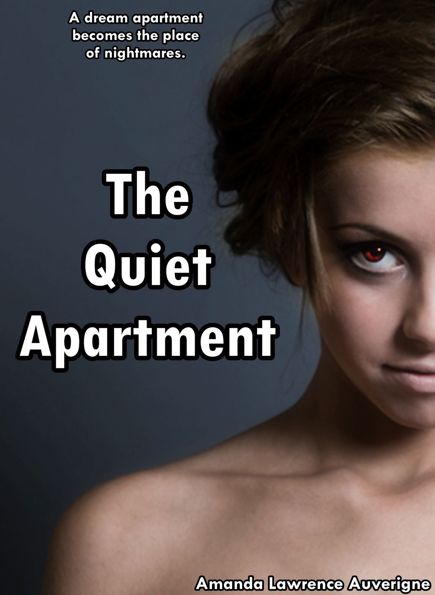 The Quiet Apartment: A Horror Novel