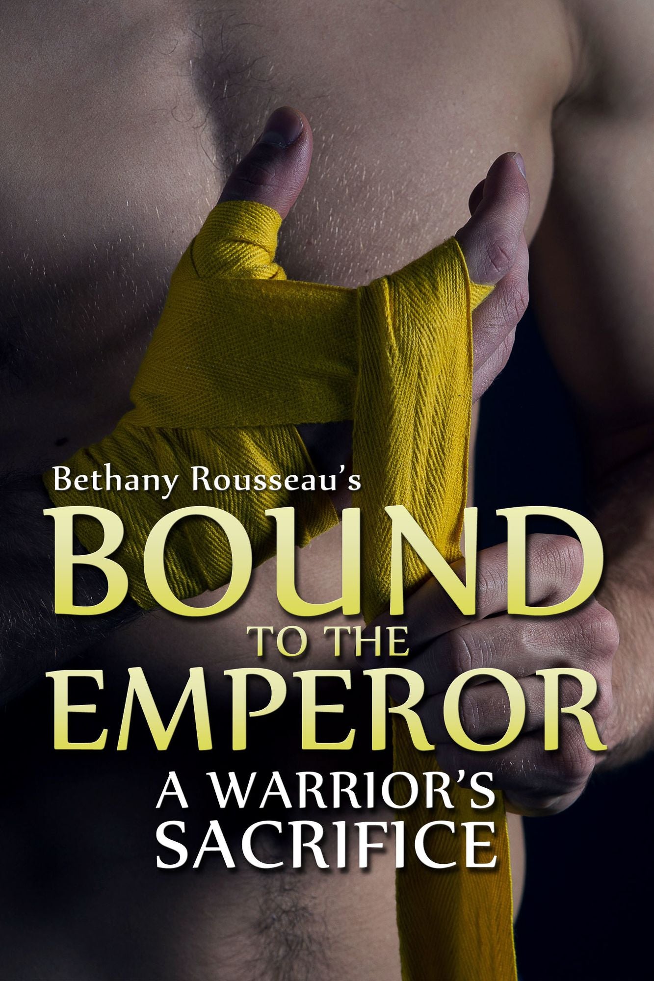 Bound To The Emperor: A Warrior's Sacrifice (Part Two) (A Historic Erotic Romance Novelette)