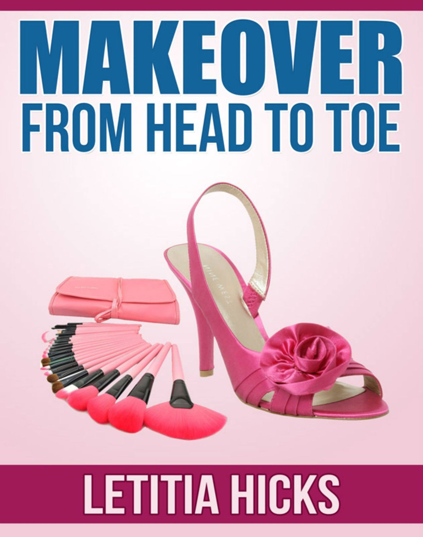 Makeover From Head to Toe