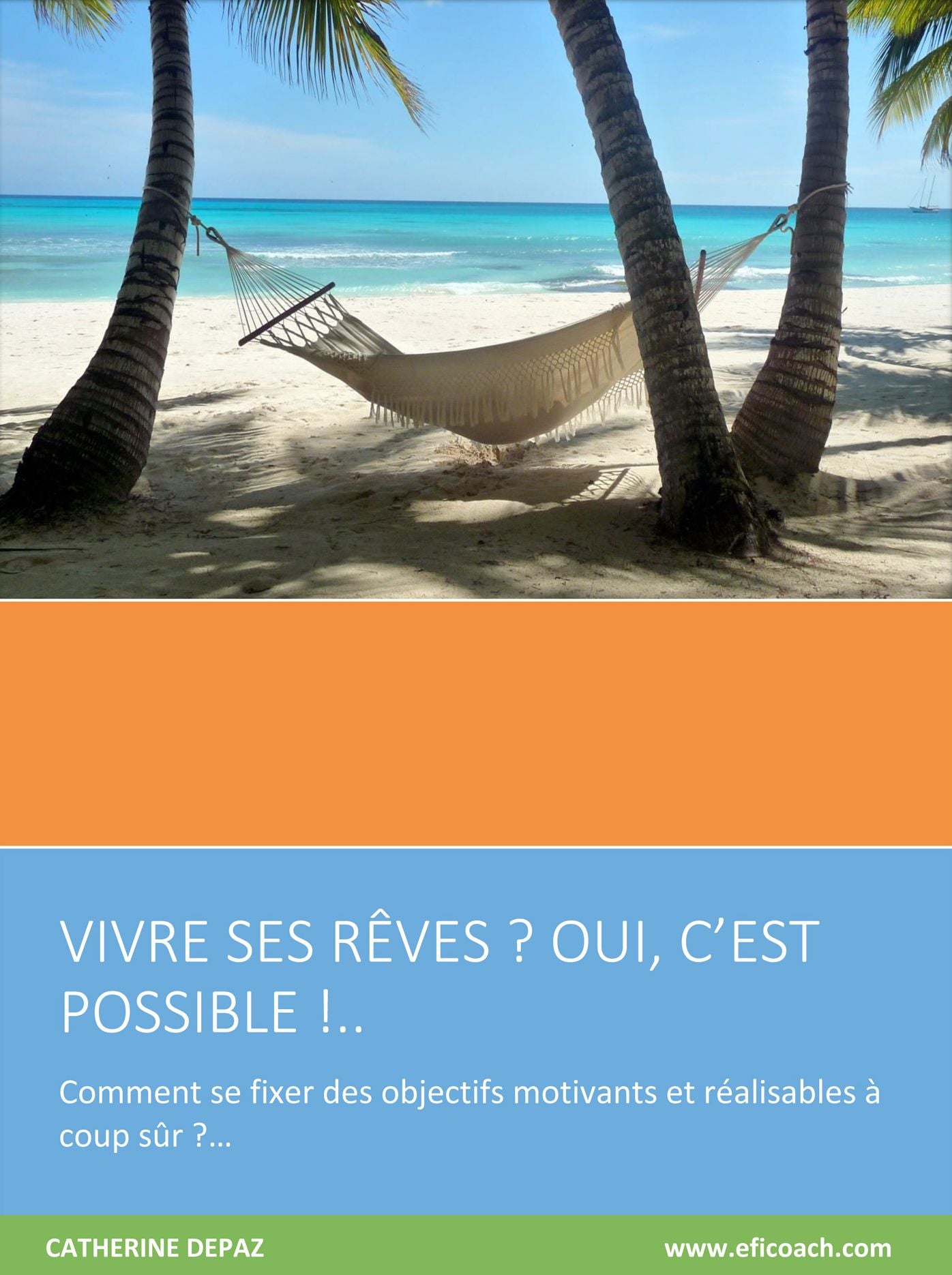 Vivre Ses Rêves? Oui C'est Possible!...
