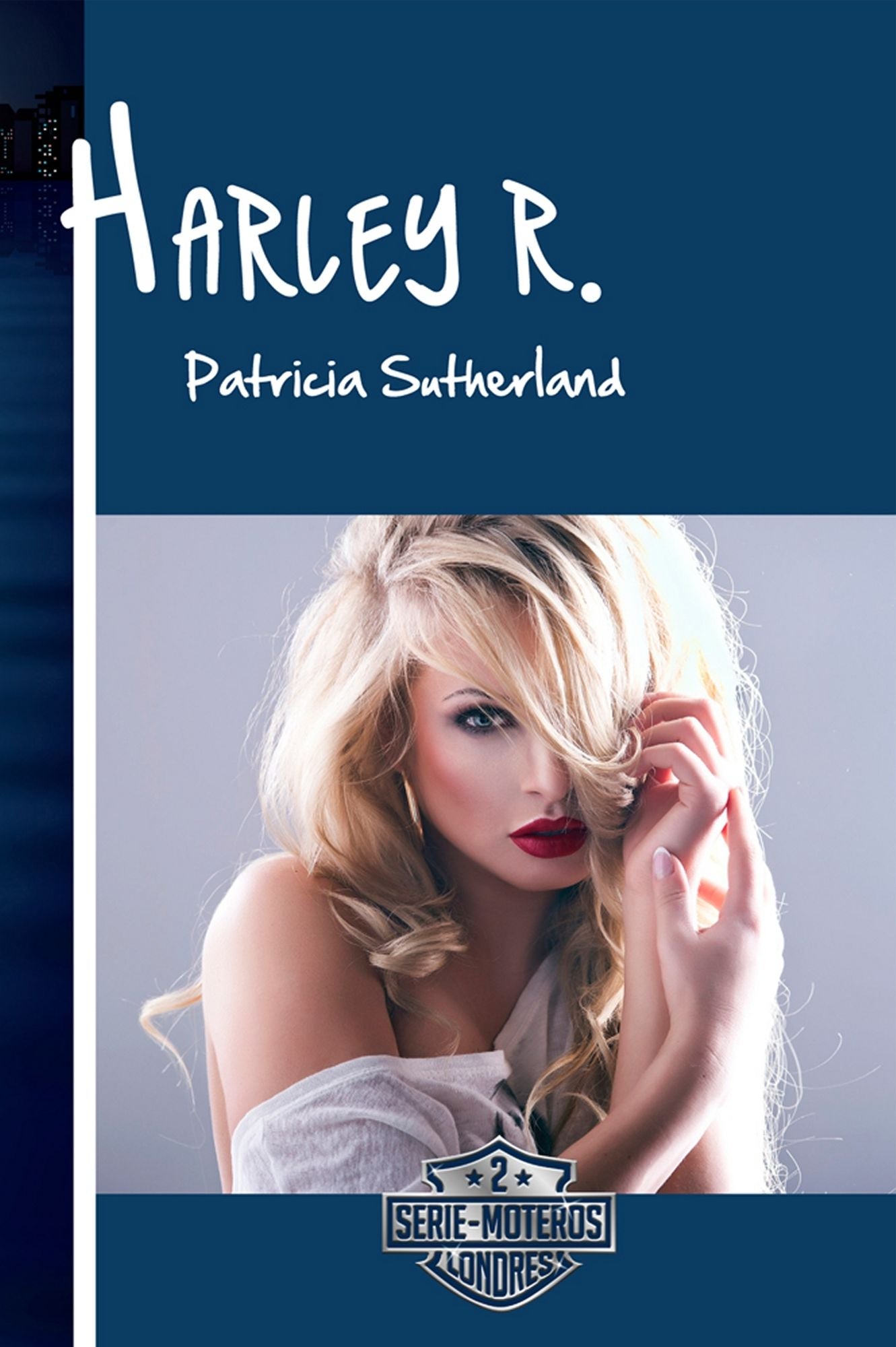 Harley R. (Serie Moteros, 2)