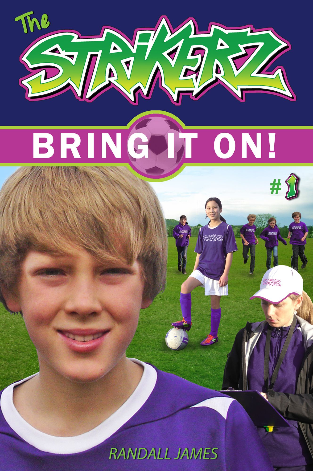 The StrikerZ: Bring it on!