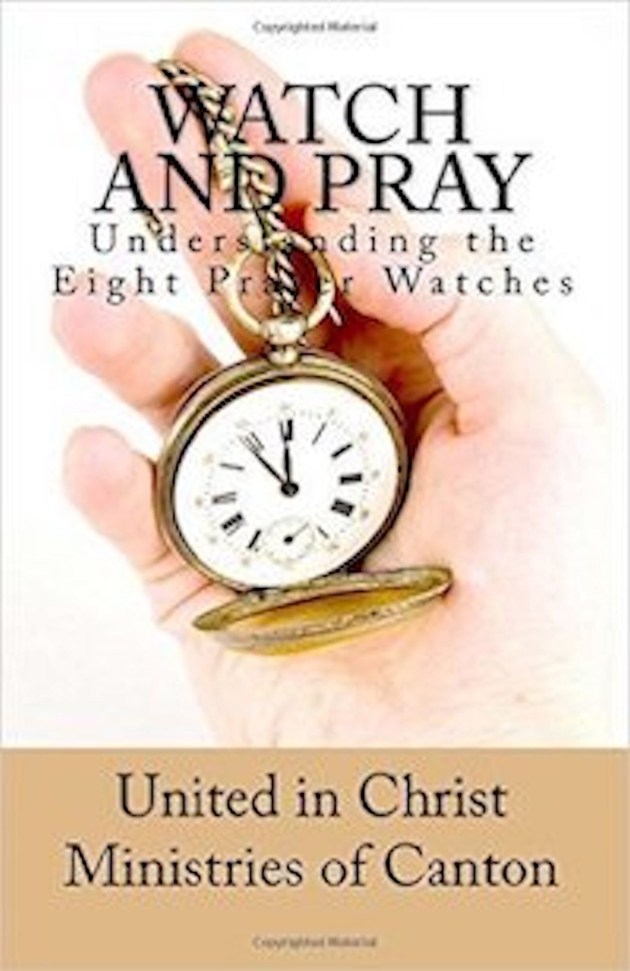 Watch and Pray Understanding The 8 Prayer Watches