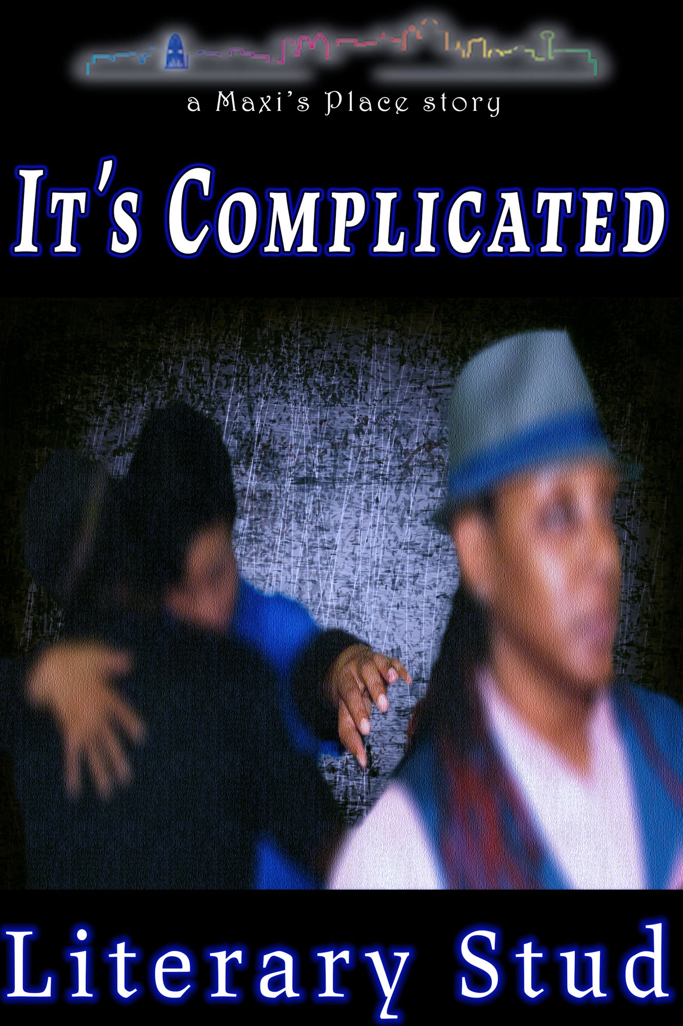 It's Complicated: A Maxi's Place Story
