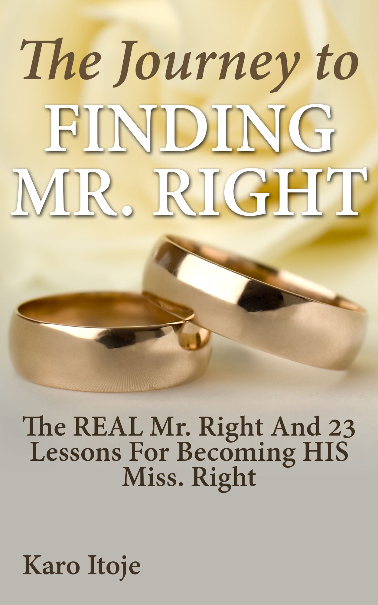 The Journey To Finding Mr Right