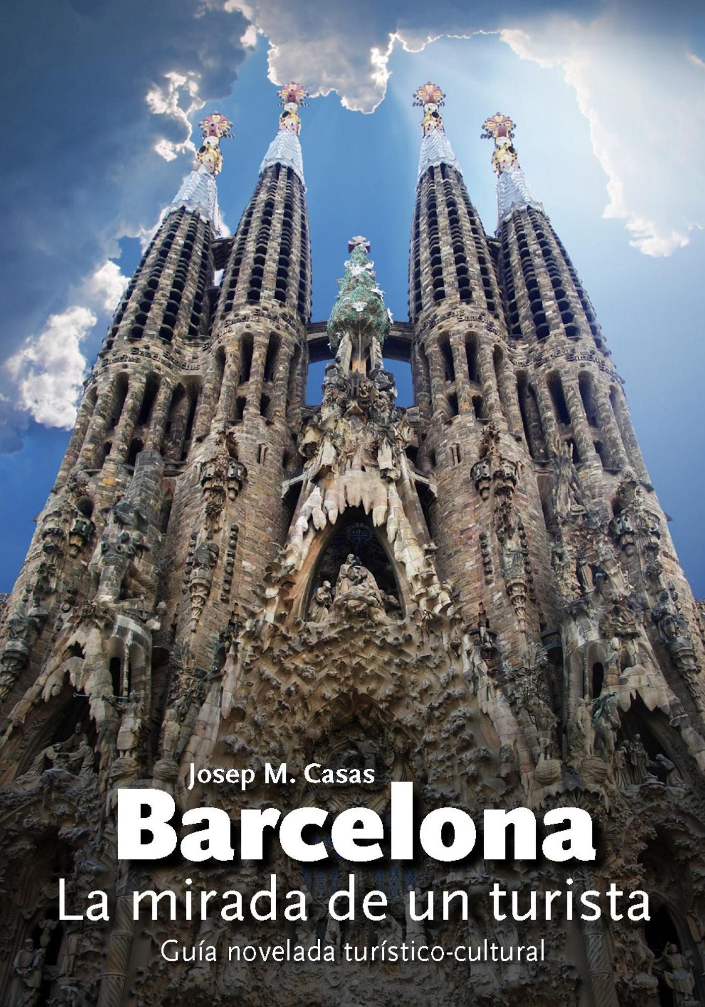 Barcelona. La mirada de un turista