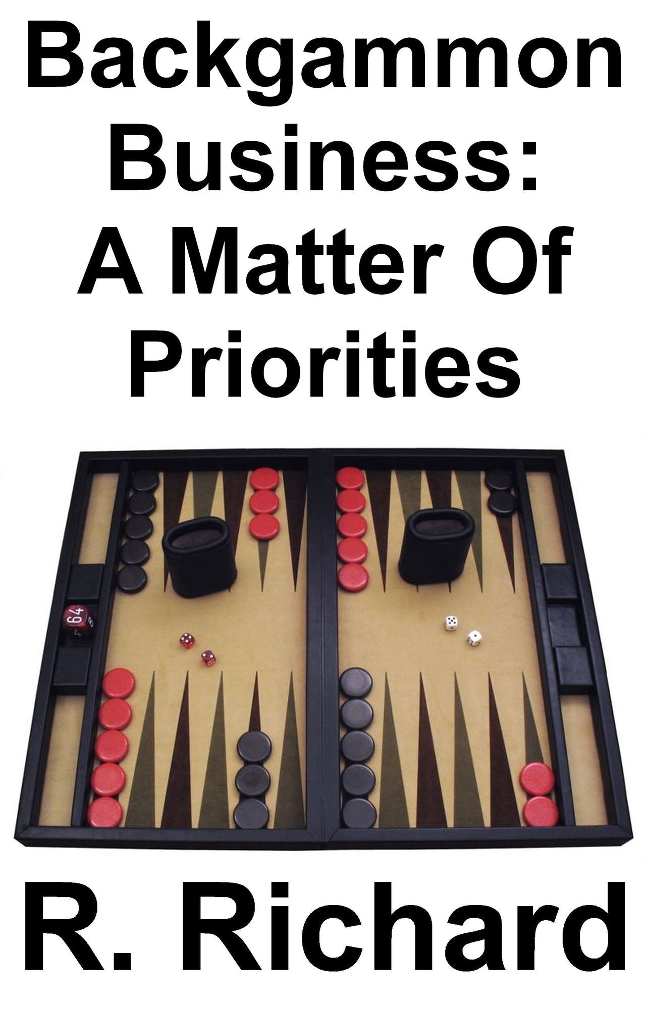 Backgammon Business: A Matter Of Priorities