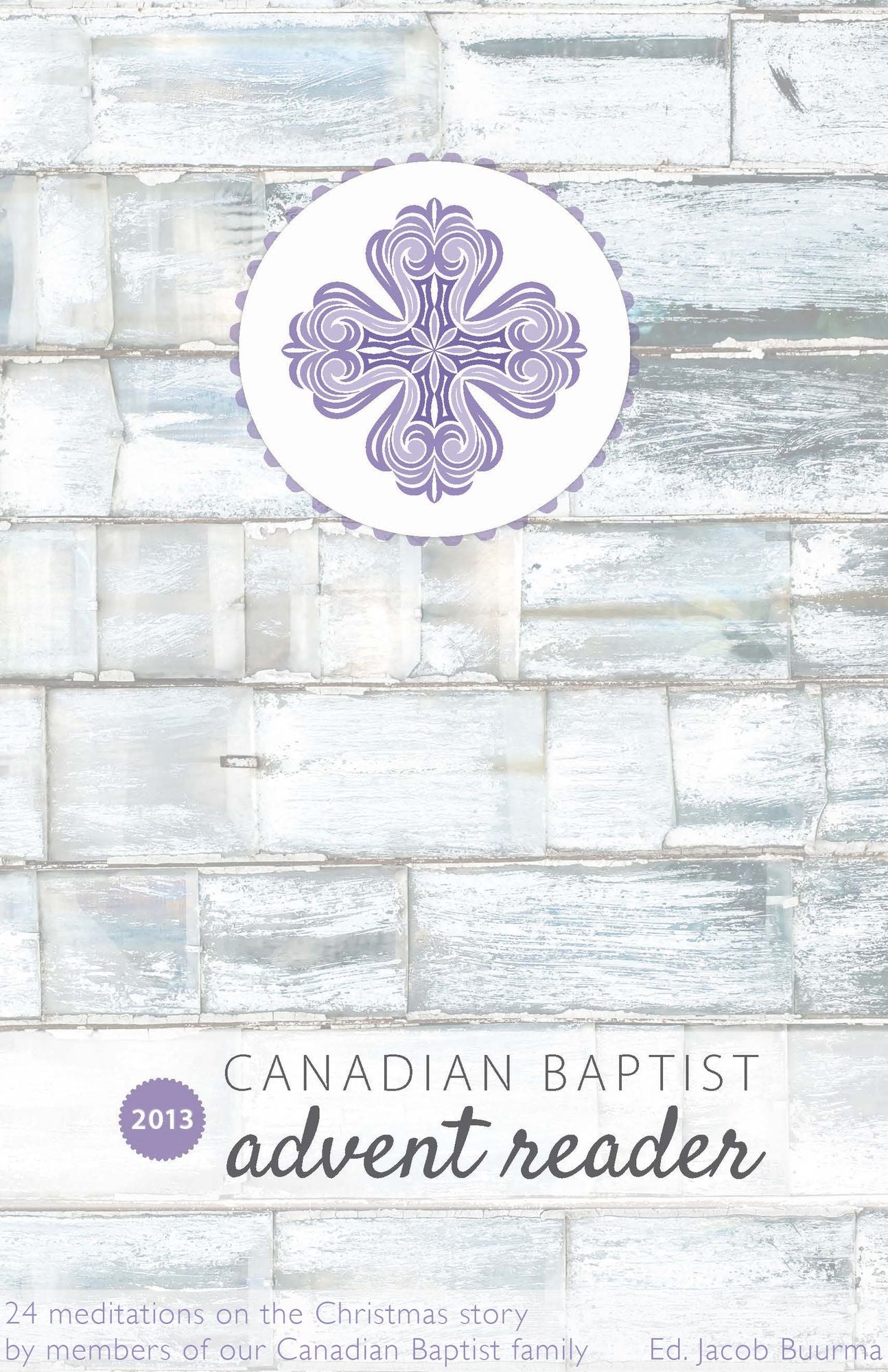 Canadian Baptist Advent Reader 2013