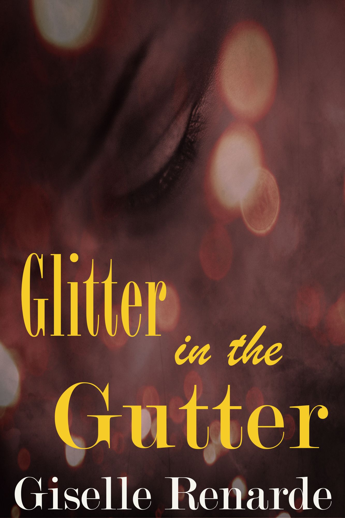 Glitter in the Gutter