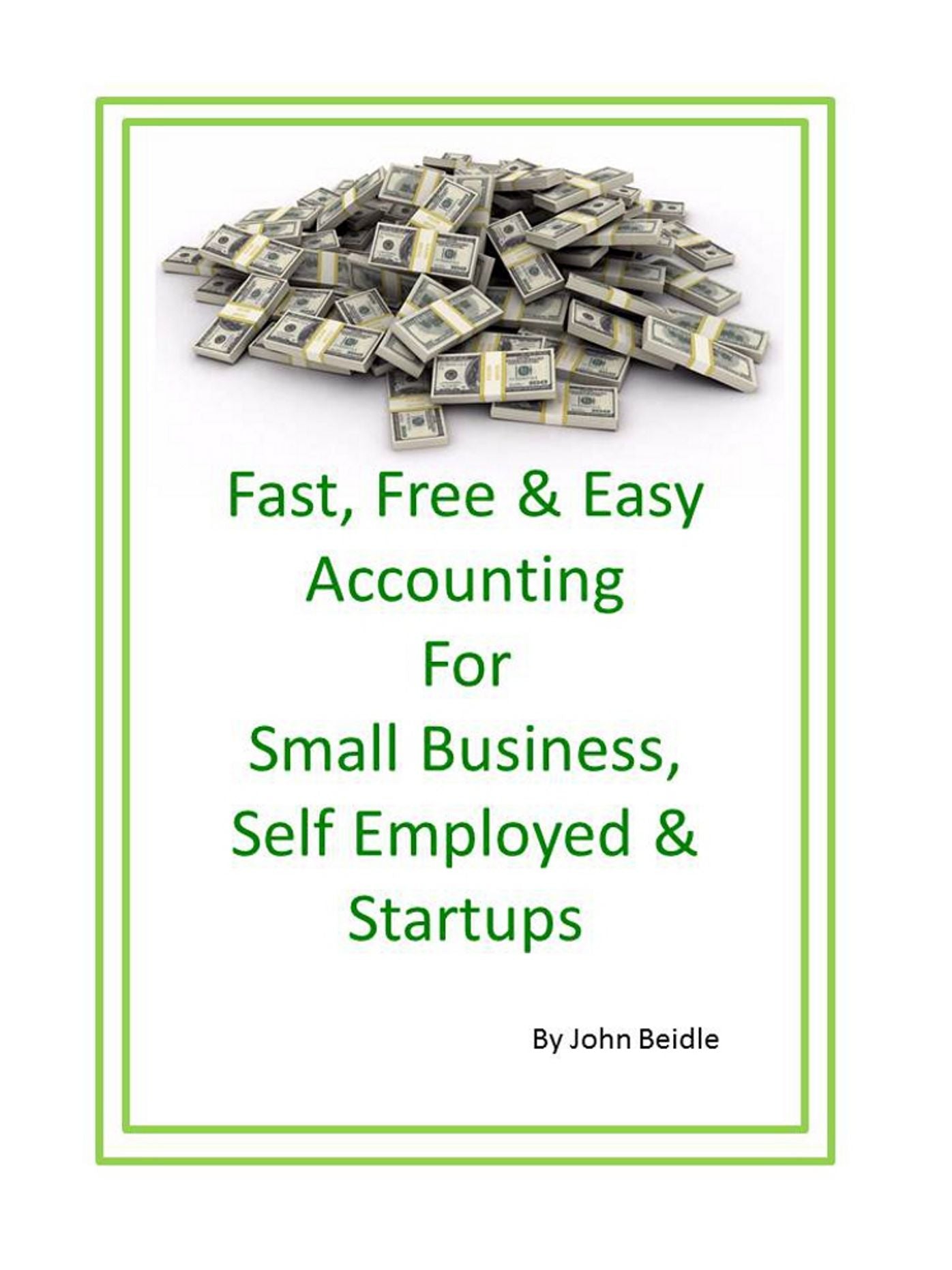Fast, Free & Easy Accounting for Small Business, Self-employed and Startups