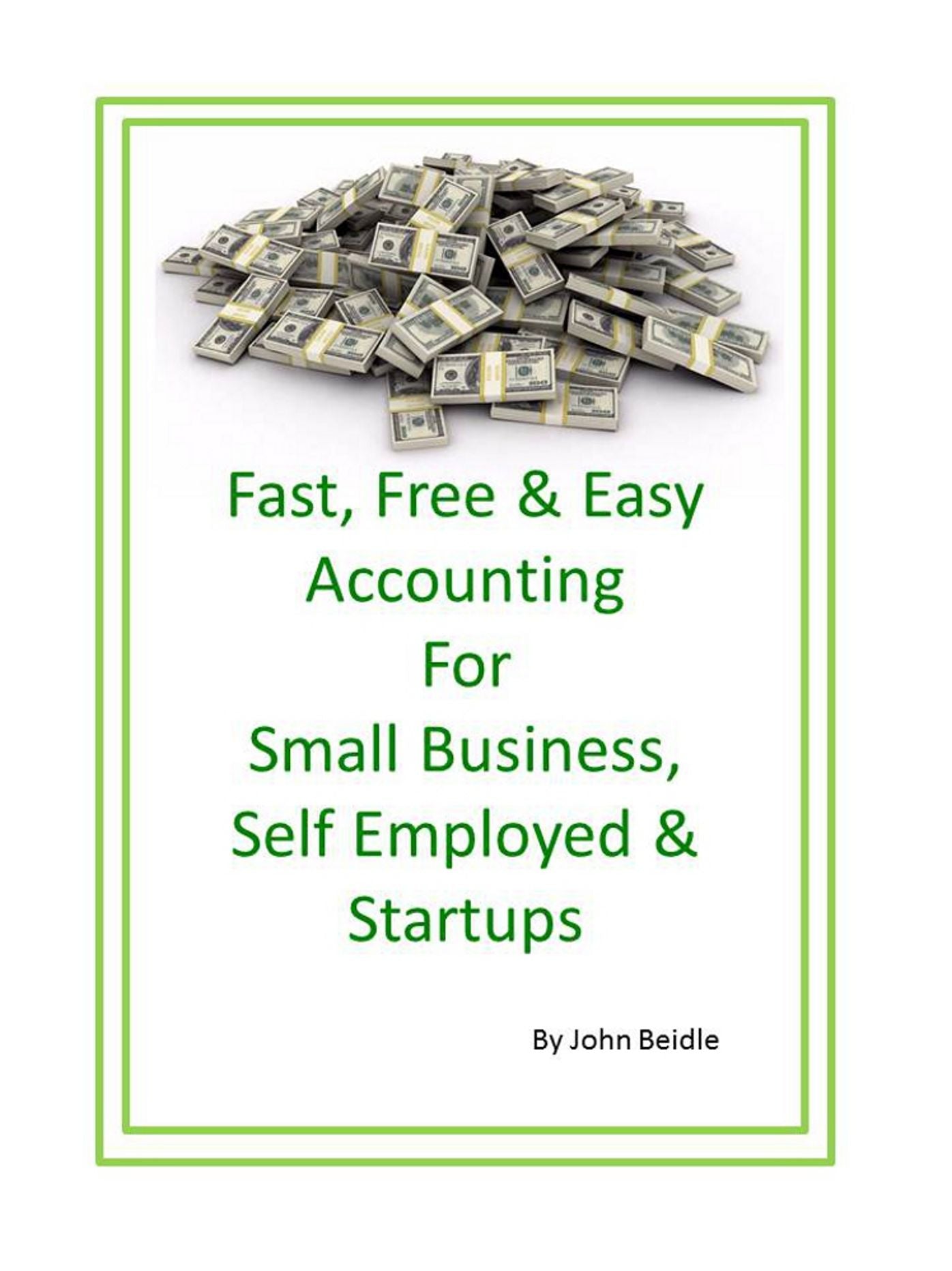 Fast, Free & Easy Accounting for Small Business, Self-employed and Startups