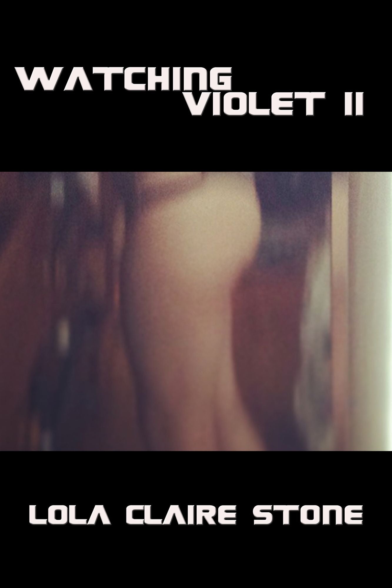 Watching Violet II