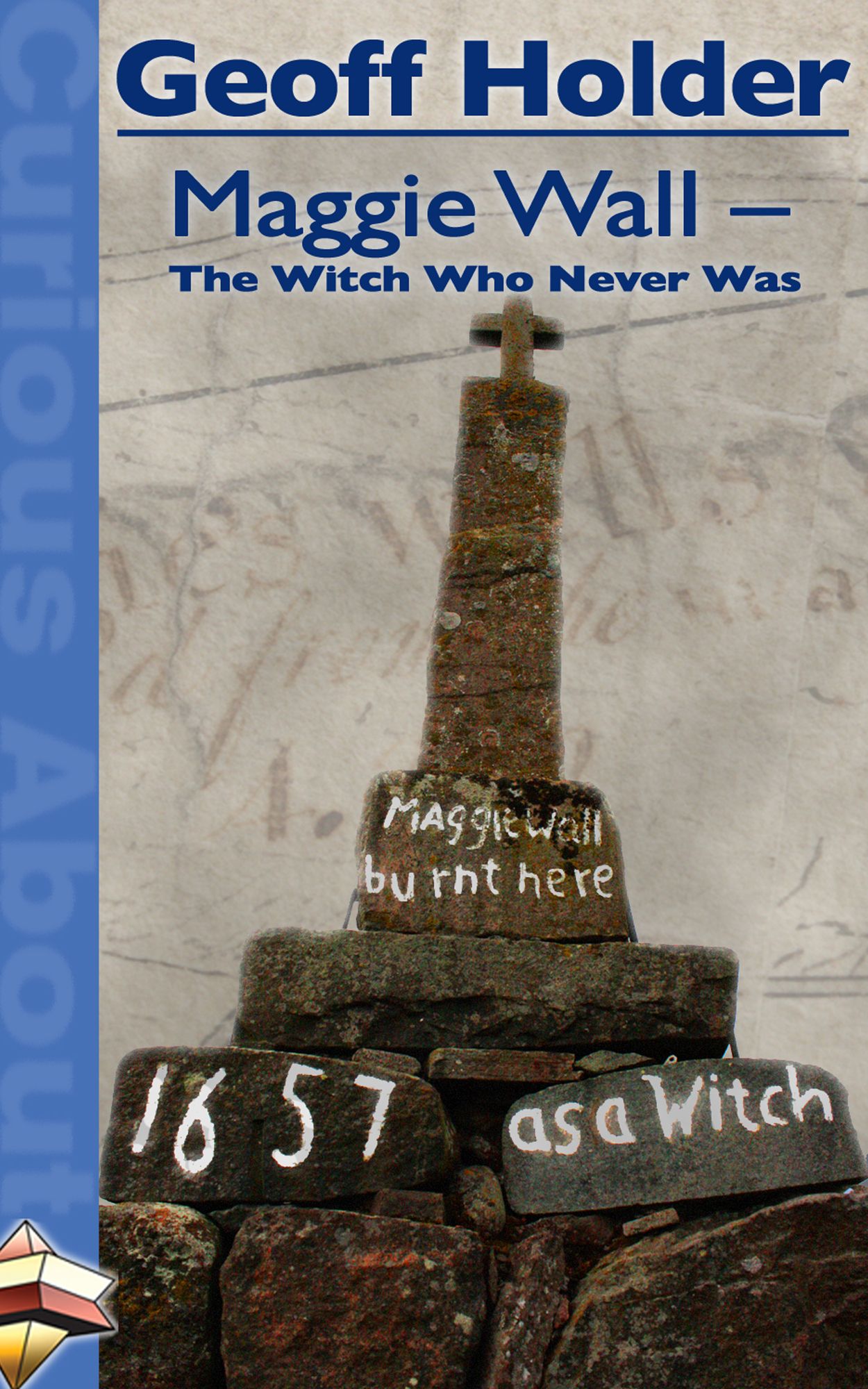 Maggie Wall: The Witch Who Never Was
