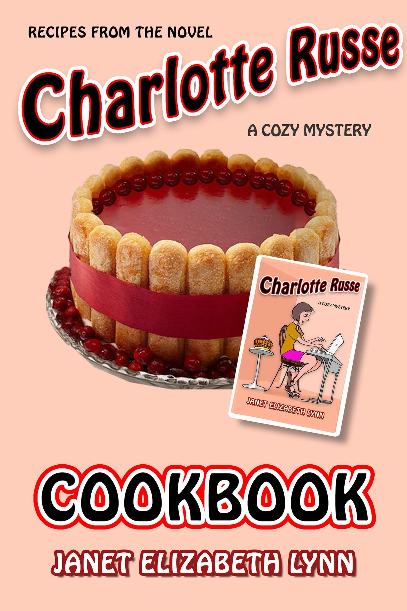 Charlotte Russe A Cozy Mystery Cookbook