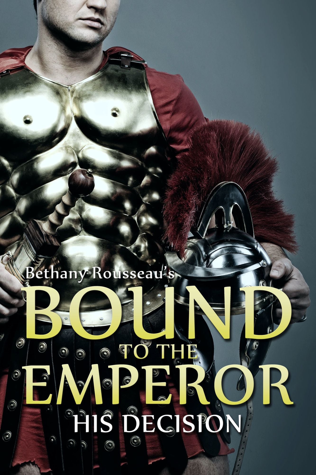 Bound To The Emperor: His Decision (Part Three) (A Historic Erotic Romance Novelette)