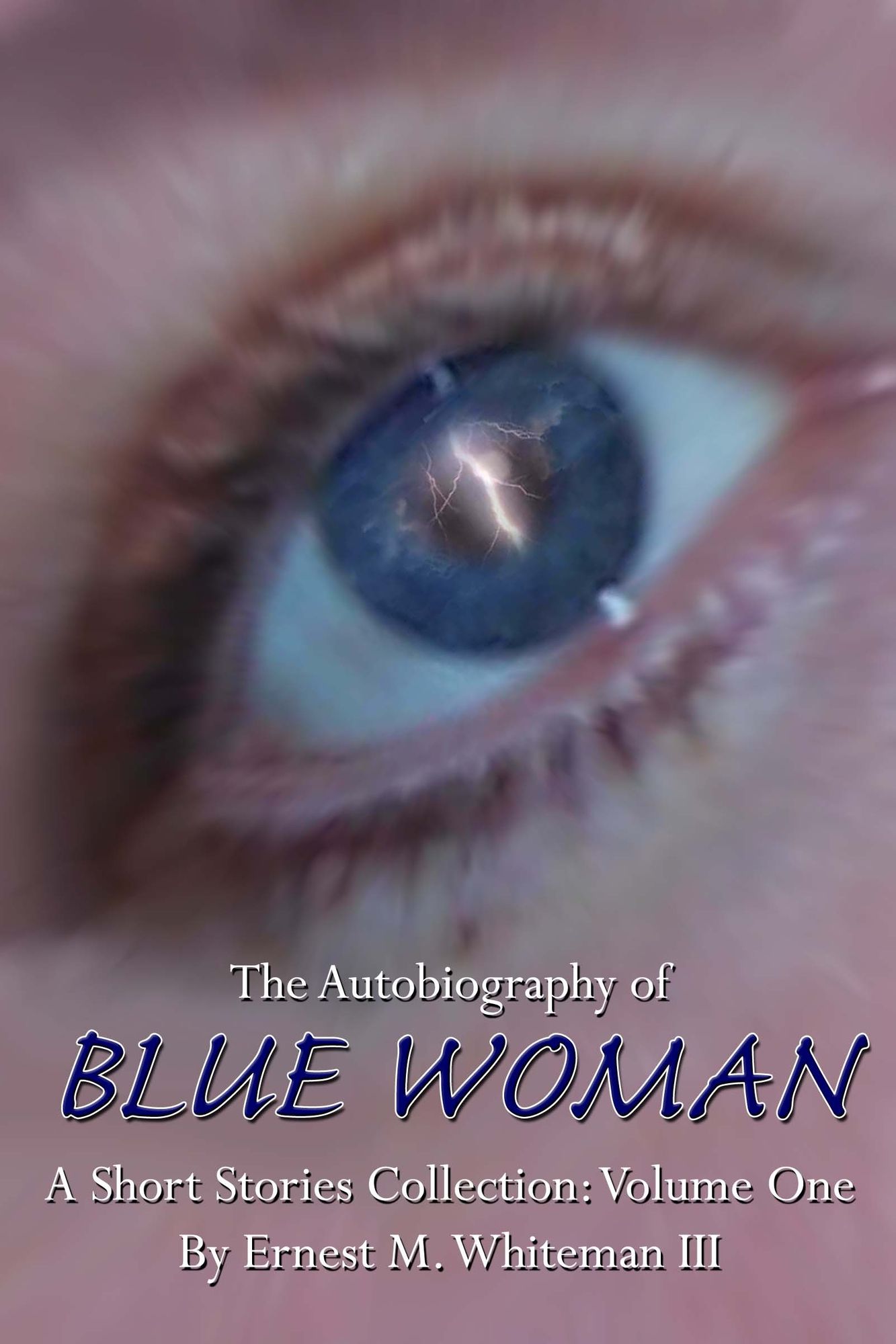 The Autobiography of Blue Woman Volume One