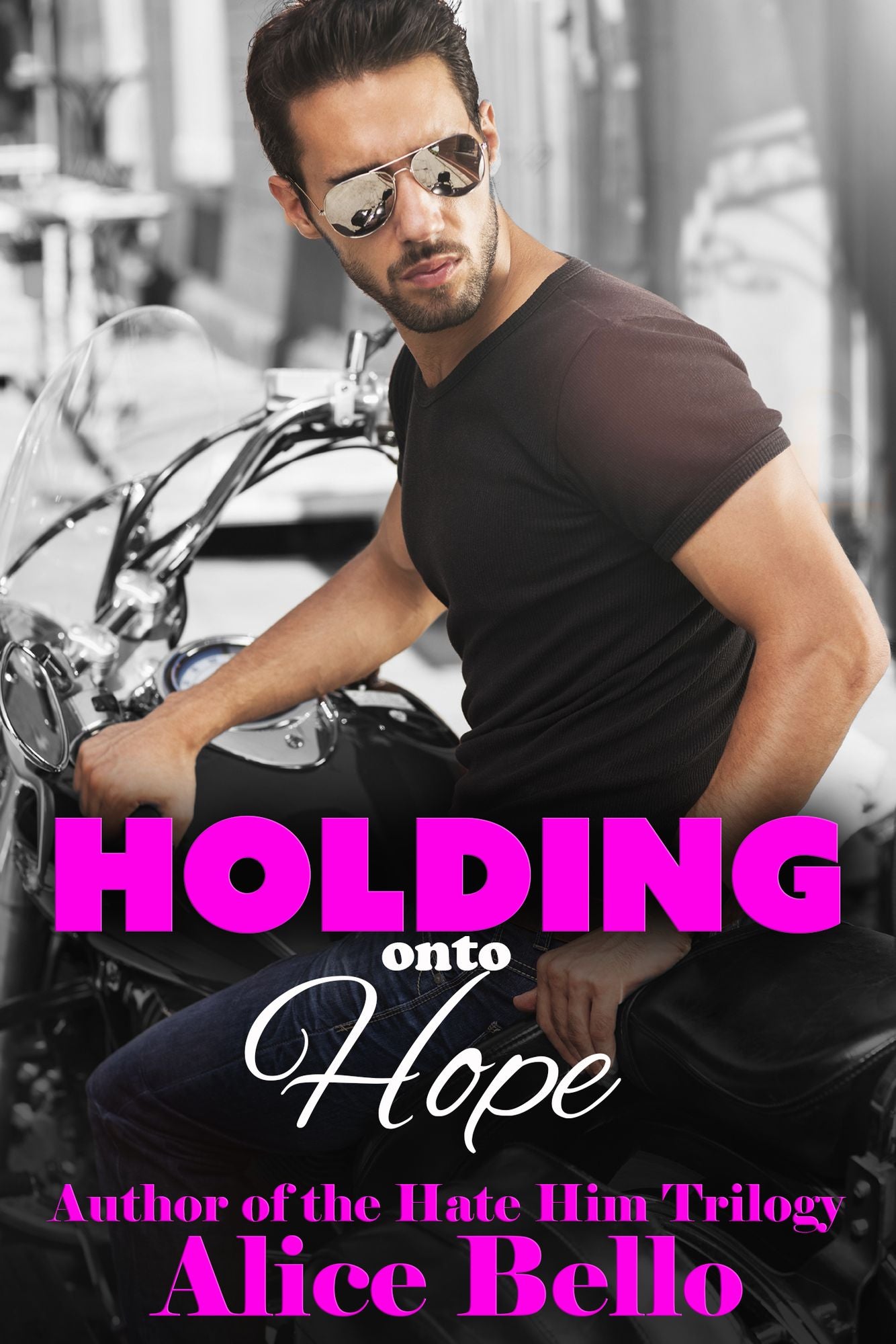 Holding onto Hope: The Complete Hope Trilogy