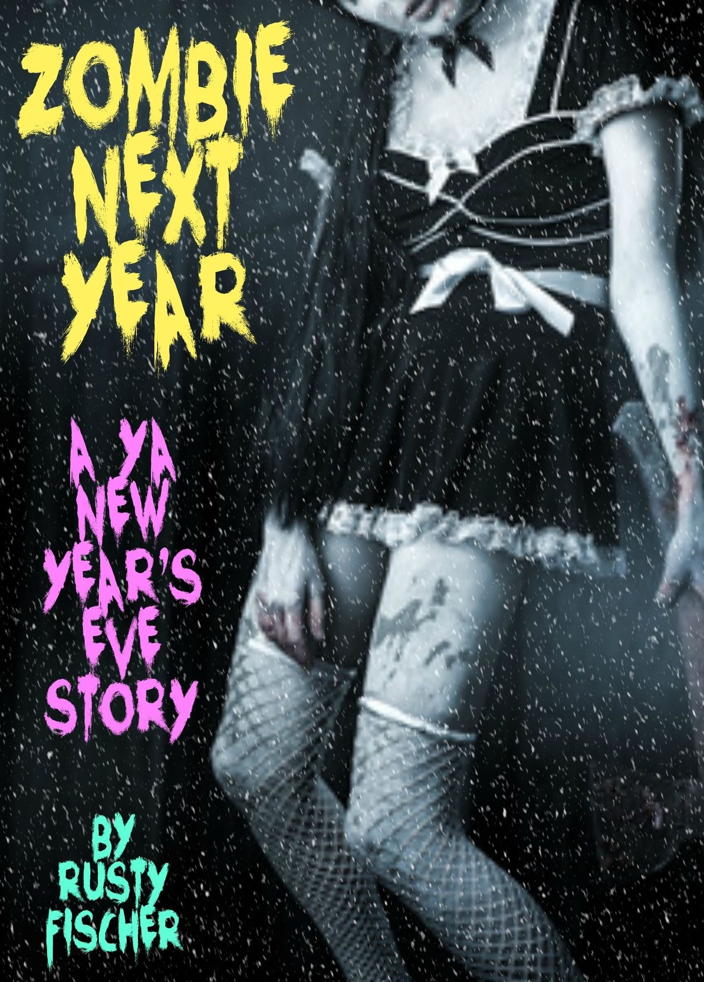 Zombie Next Year: A YA New Year's Eve Story