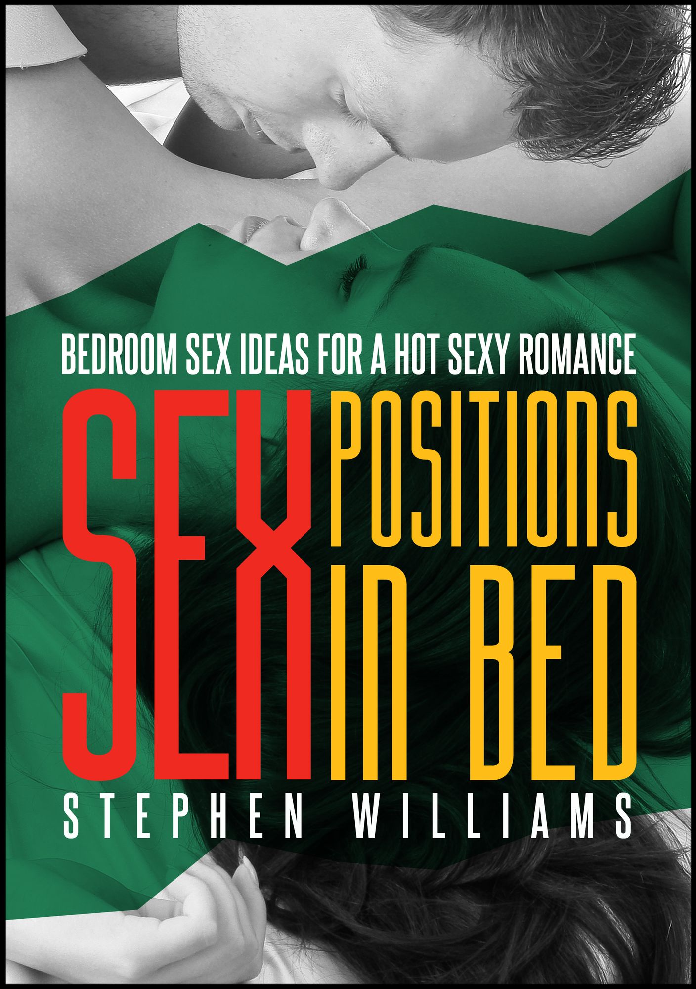 Sex Positions in Bed: Bedroom Sex Ideas for A Hot Sexy Romance