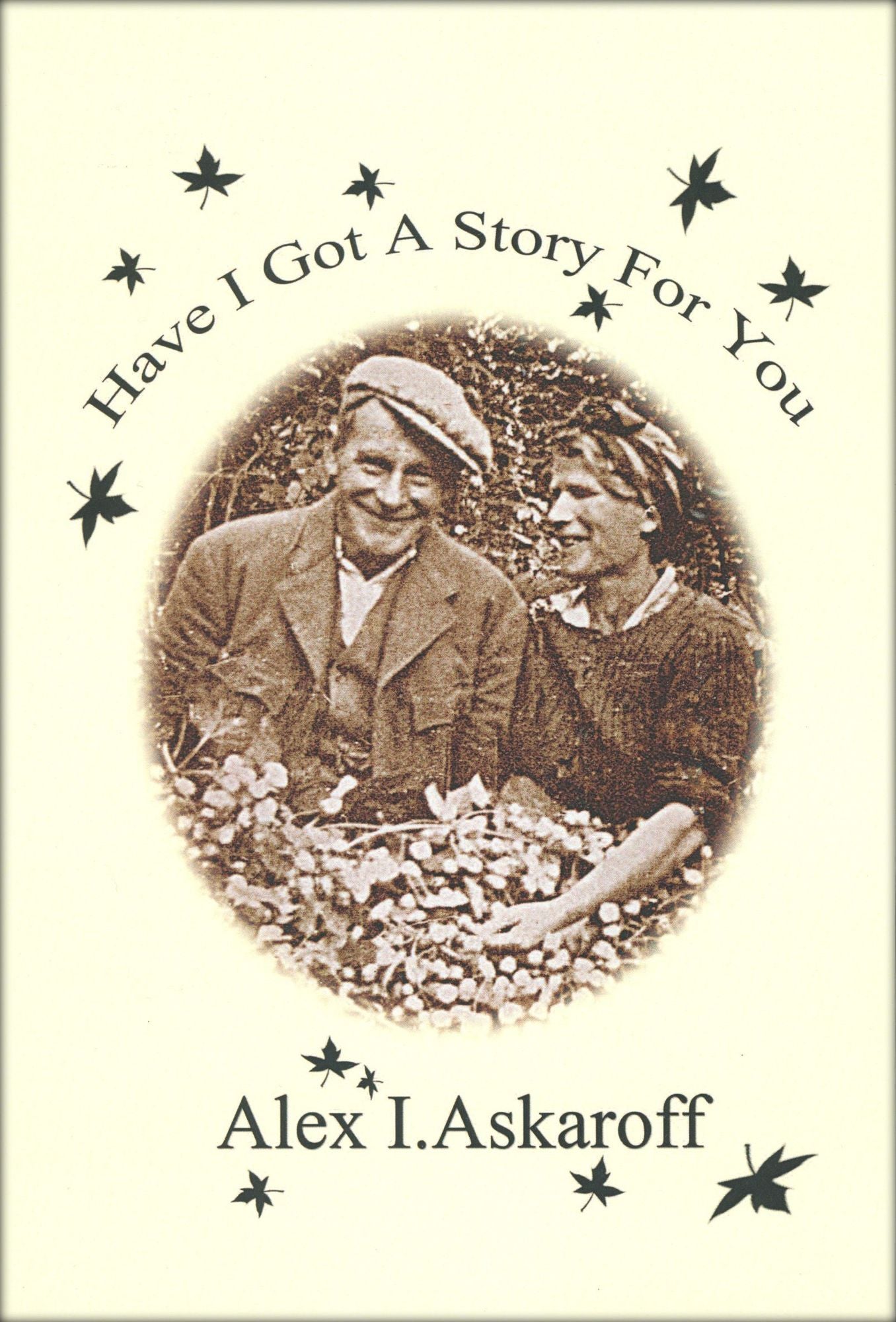 Have I Got A Story For You