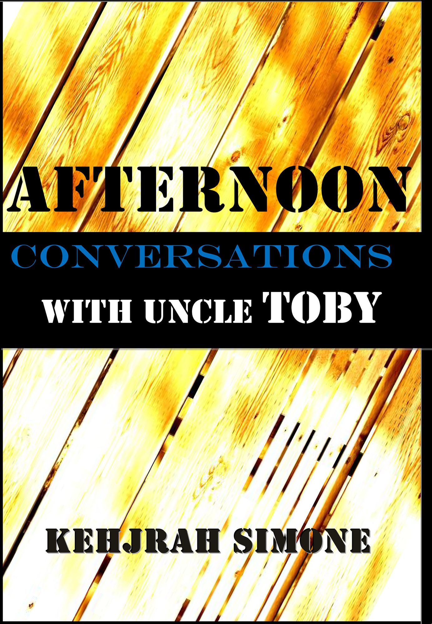 Afternoon Conversations with Uncle Toby