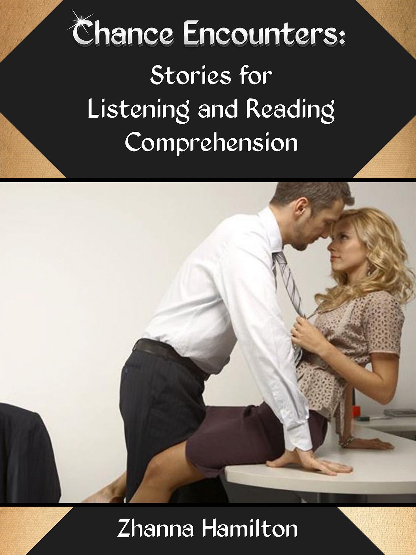 Chance Encounters: Stories for Listening and Reading Comprehension