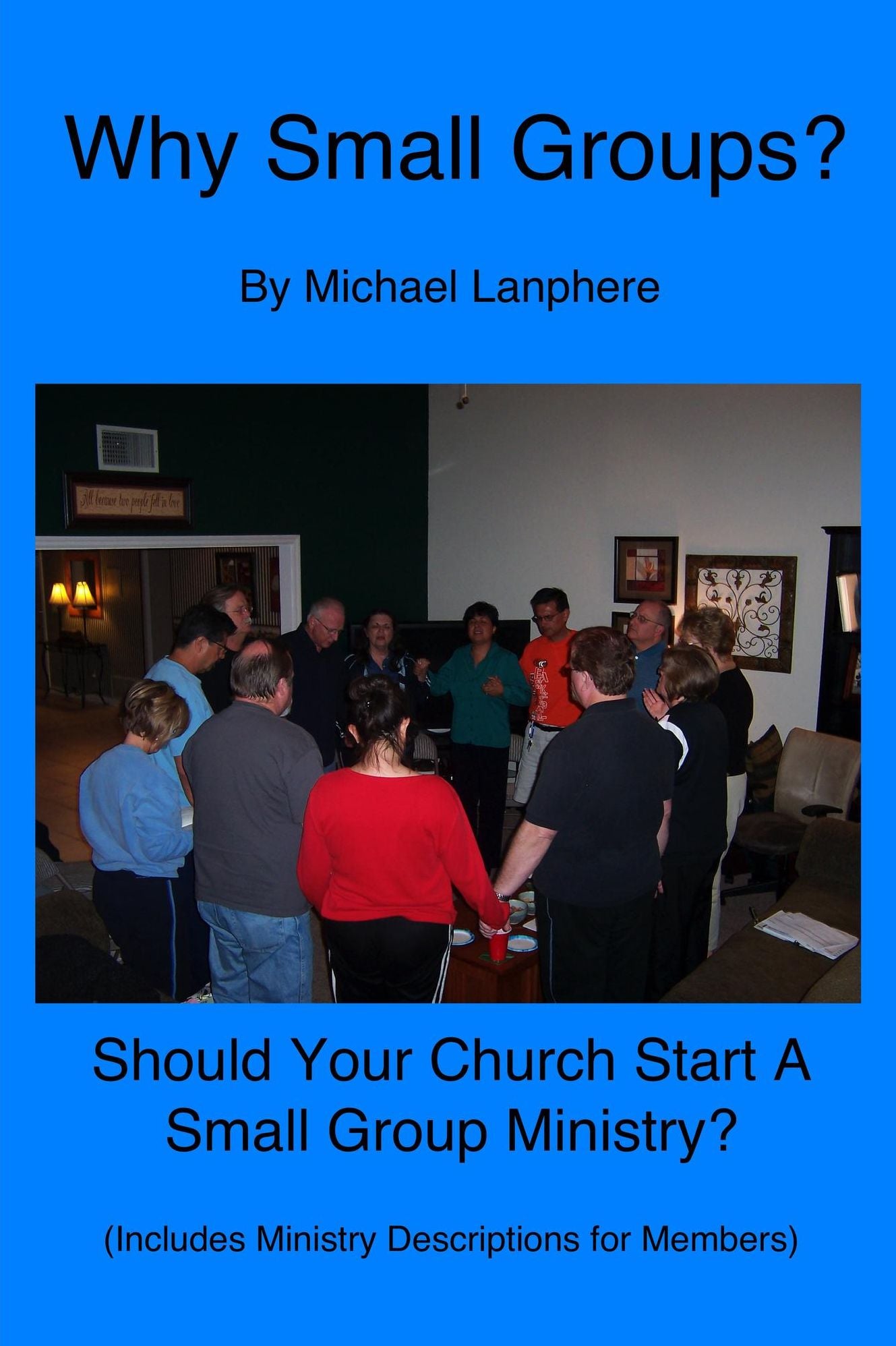 Why Small Groups?