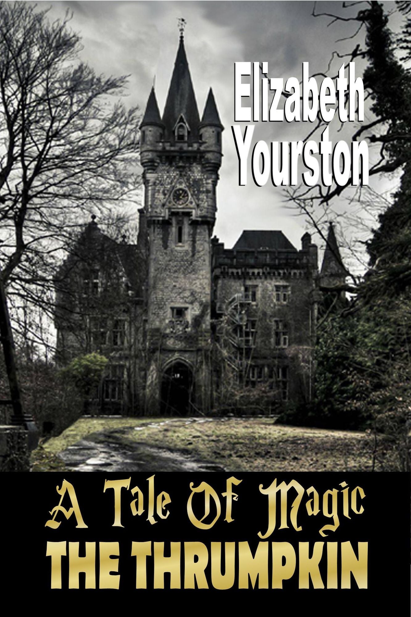 A Tale of Magic: The Thrumpkin