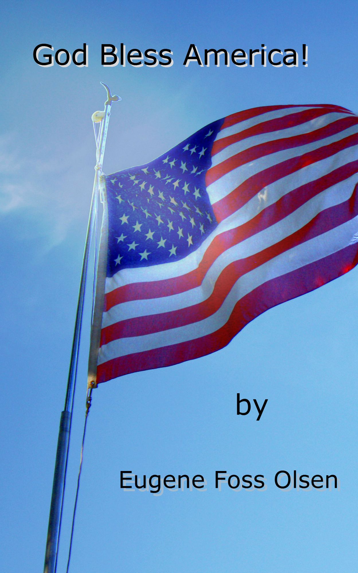 God Bless America!