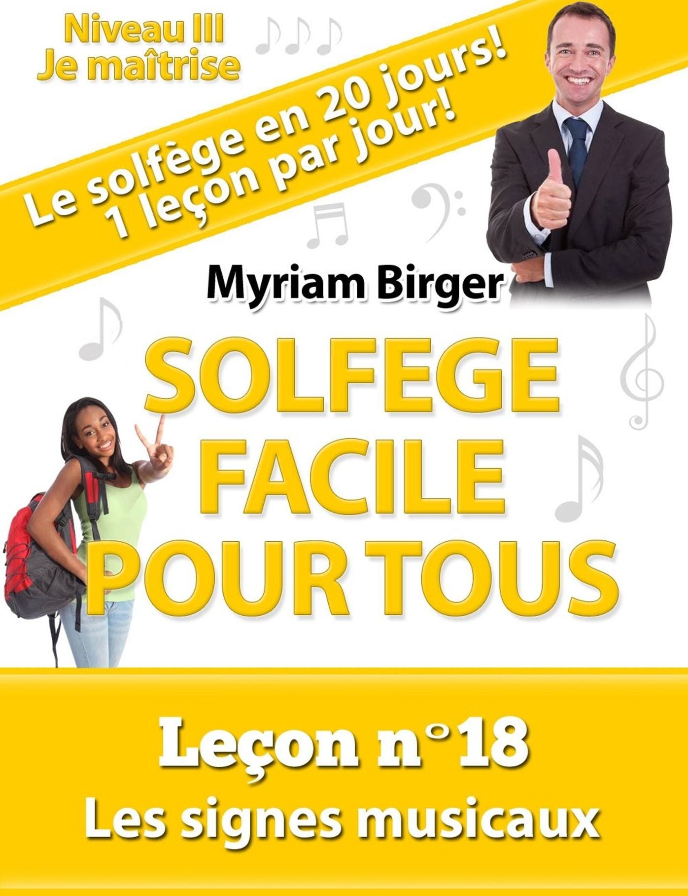 Solfège Facile Pour Tous ou Comment Apprendre Le Solfège en 20 Jours !: Leçon N°18