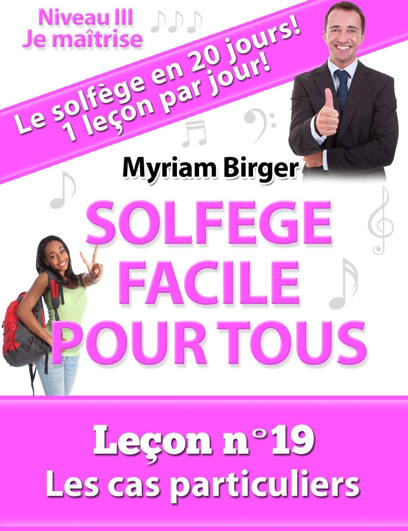 Solfège Facile Pour Tous ou Comment Apprendre Le Solfège en 20 Jours !: Leçon N°19