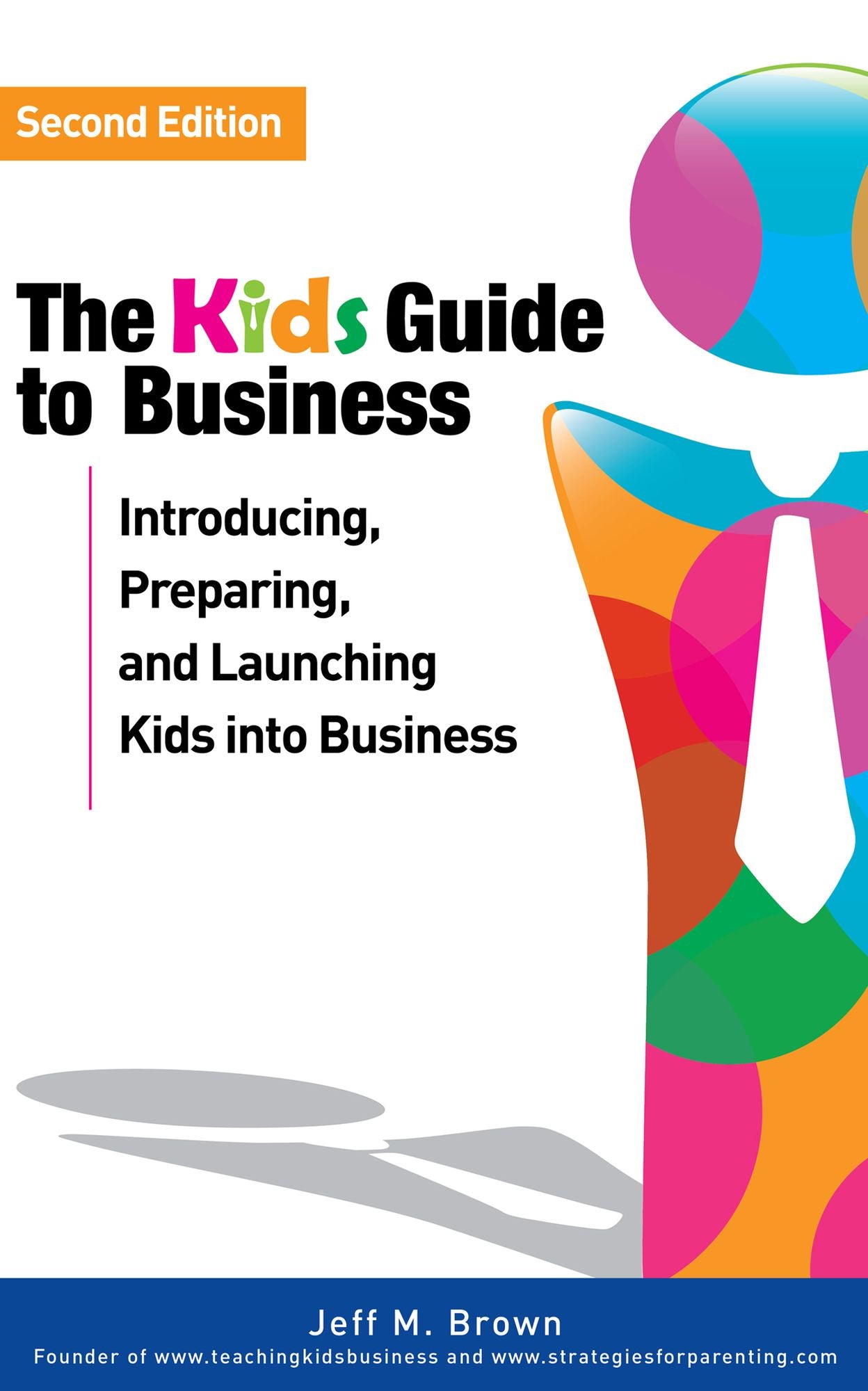 The Kids' Guide to Business