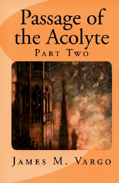 Passage of the Acolyte, Part Two