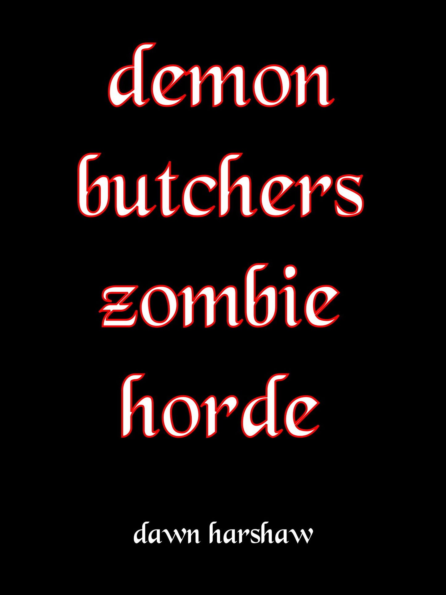 Demon Butchers Zombie Horde