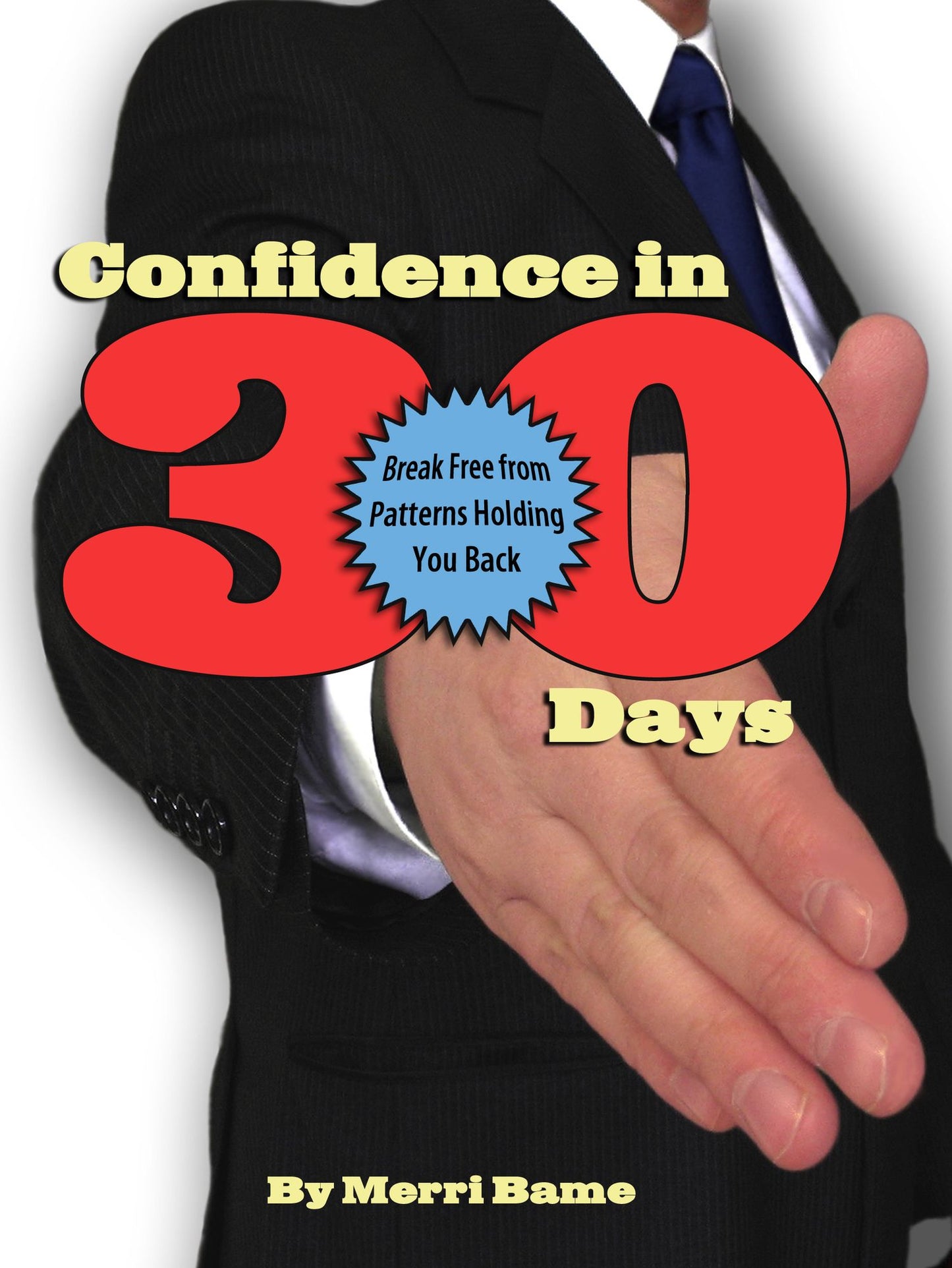 Confidence in 30 Days!