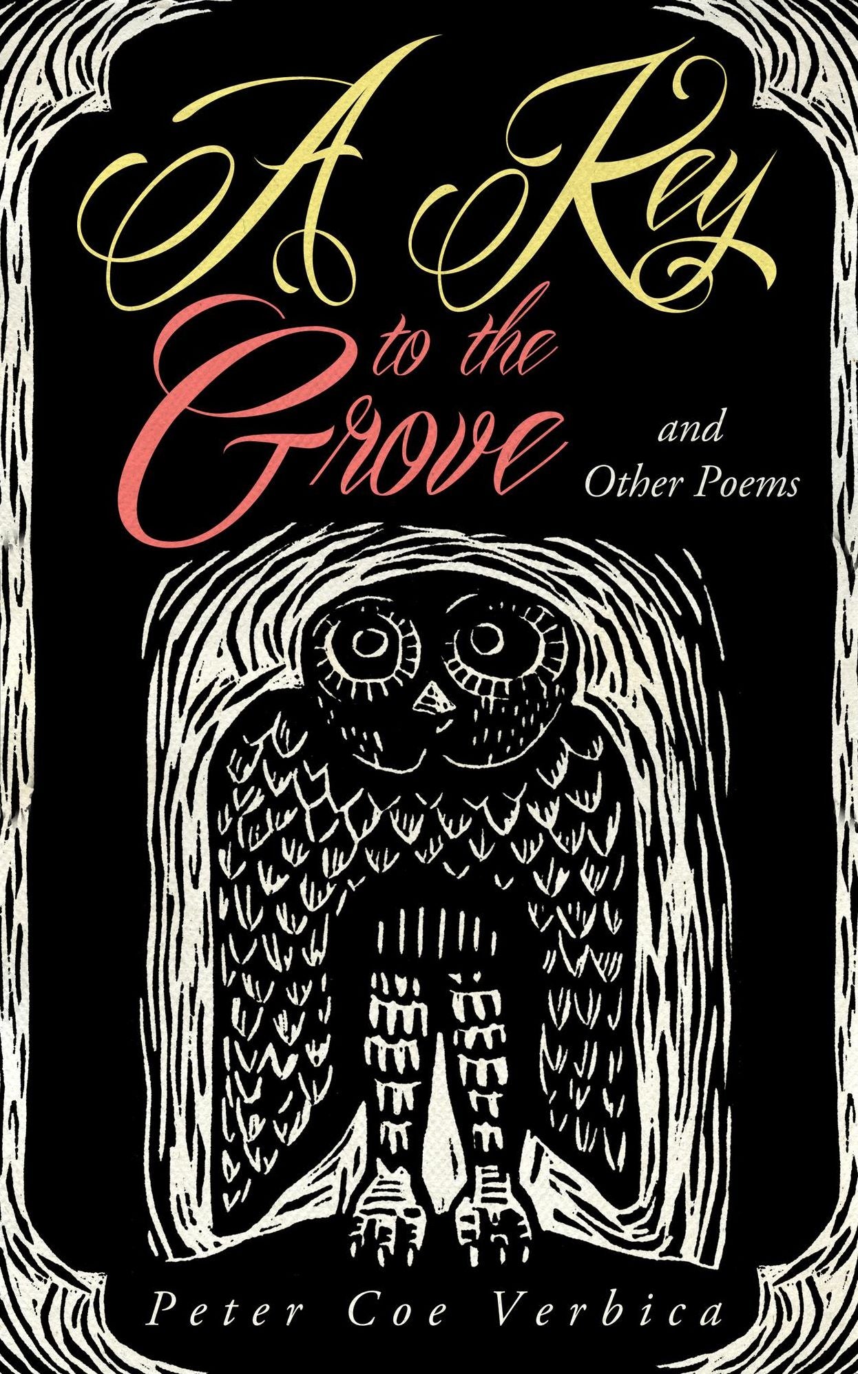 A Key to the Grove and Other Poems