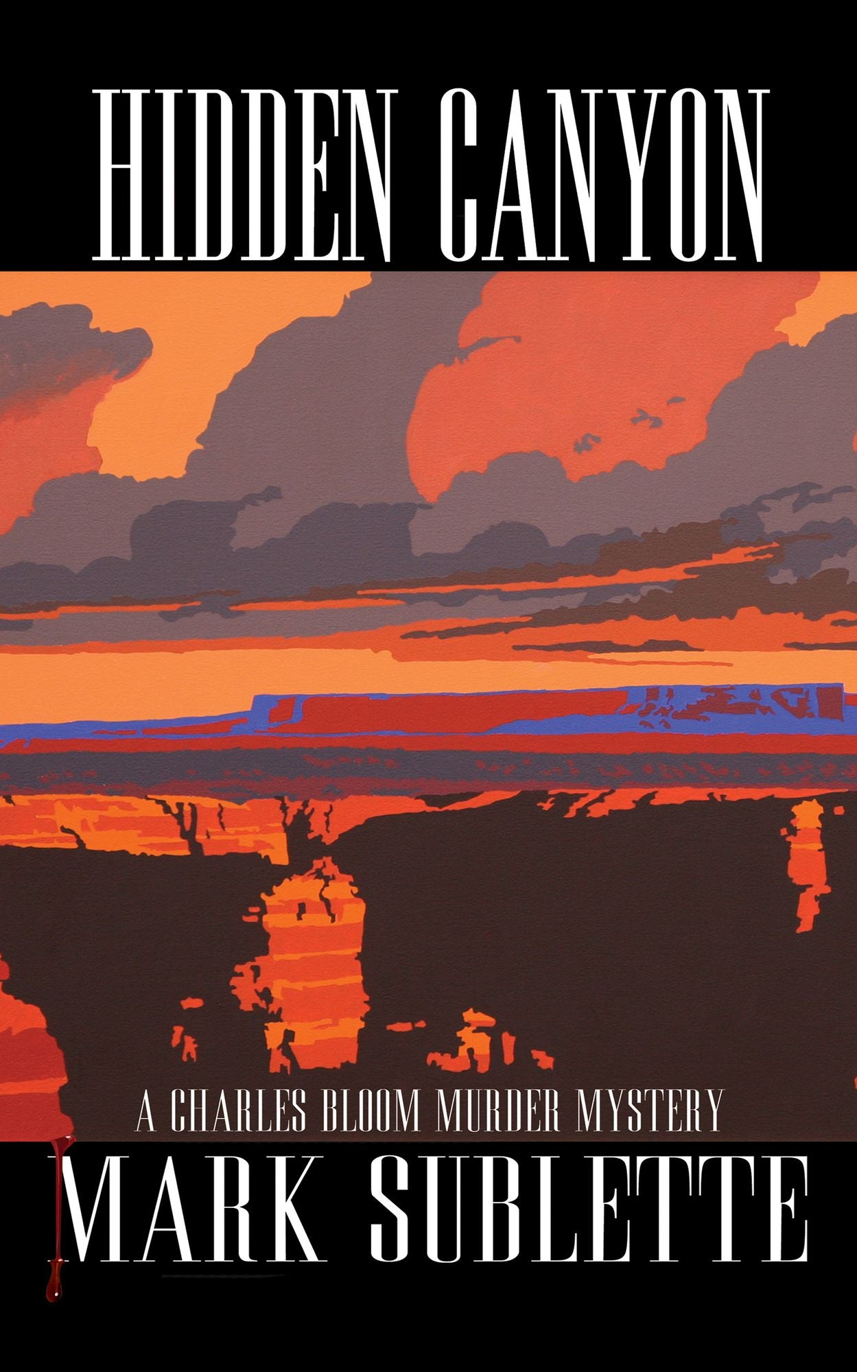Hidden Canyon: A Charles Bloom Murder Mystery (3rd in series)