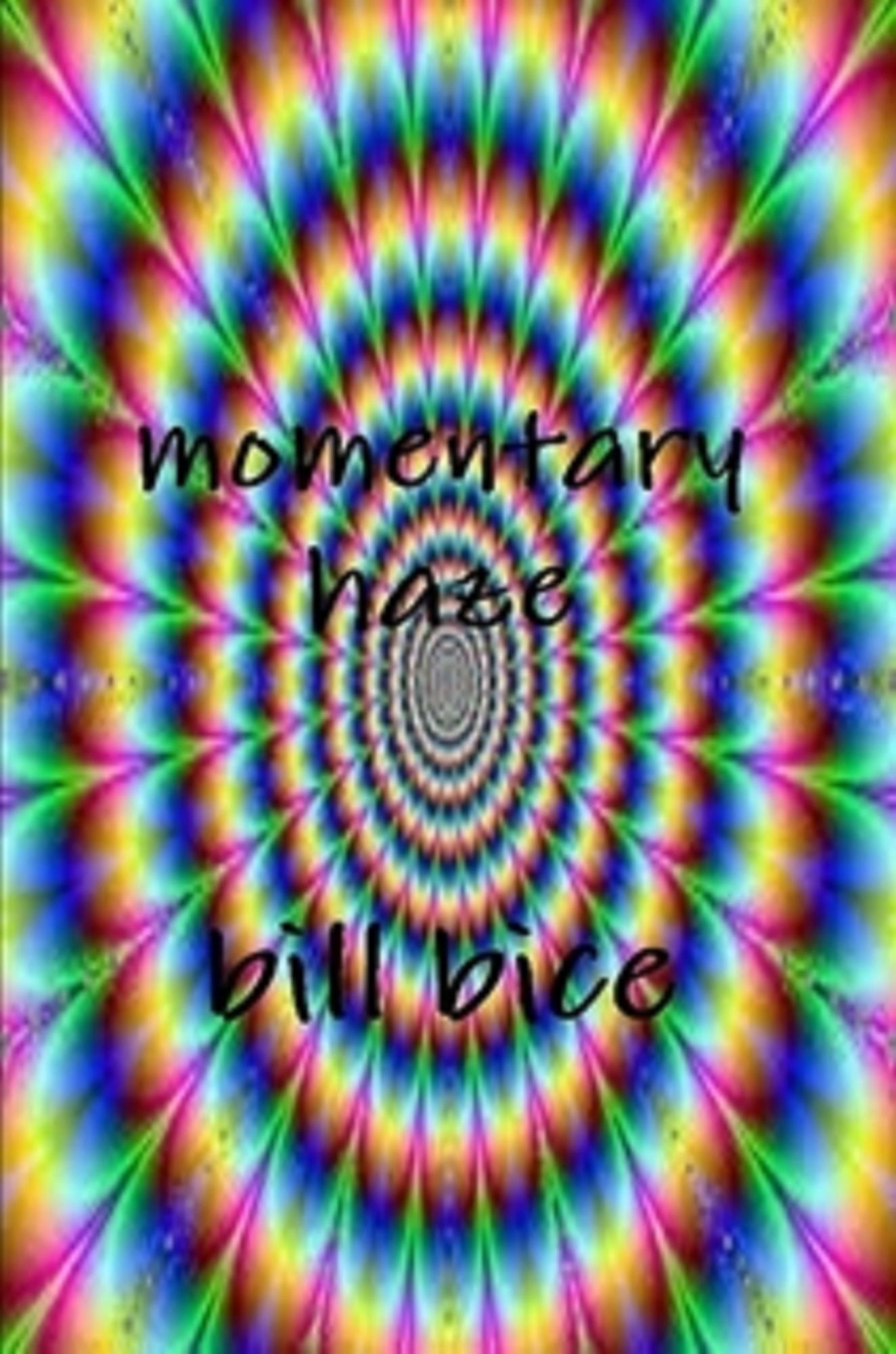 Momentary Haze